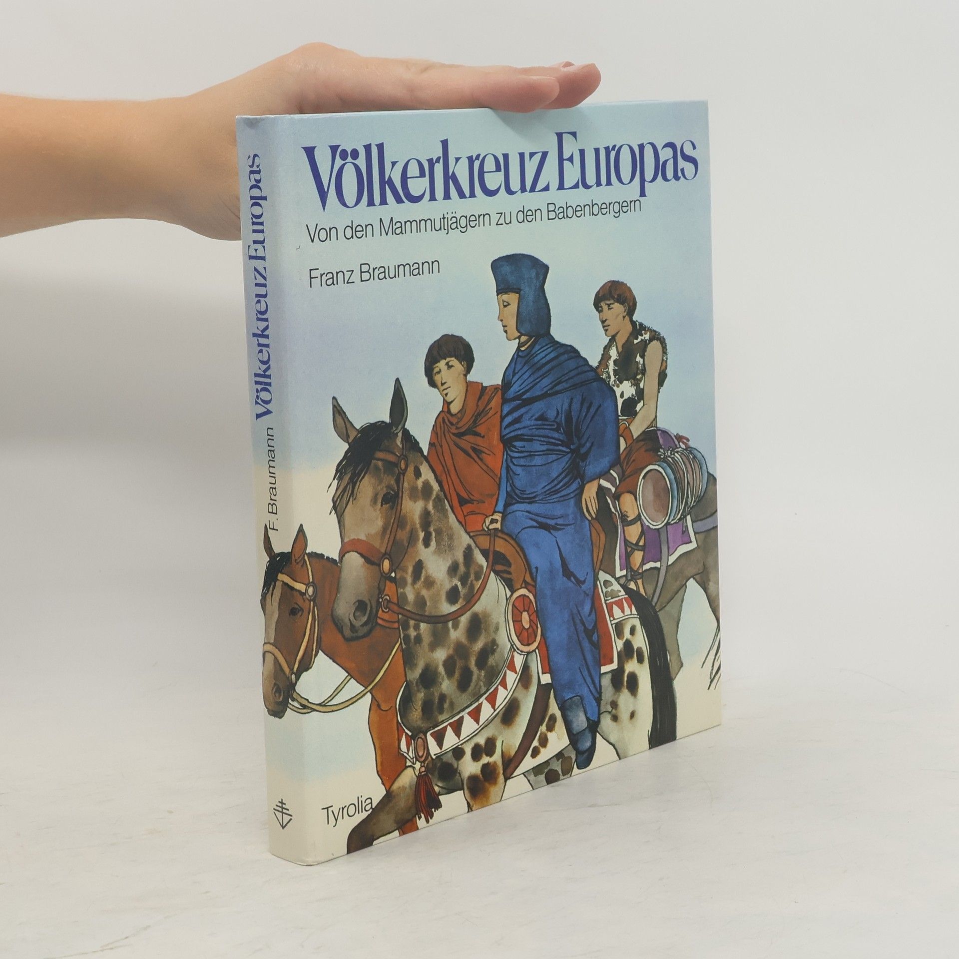 Franz Braumann Völkerkreuz Europas
