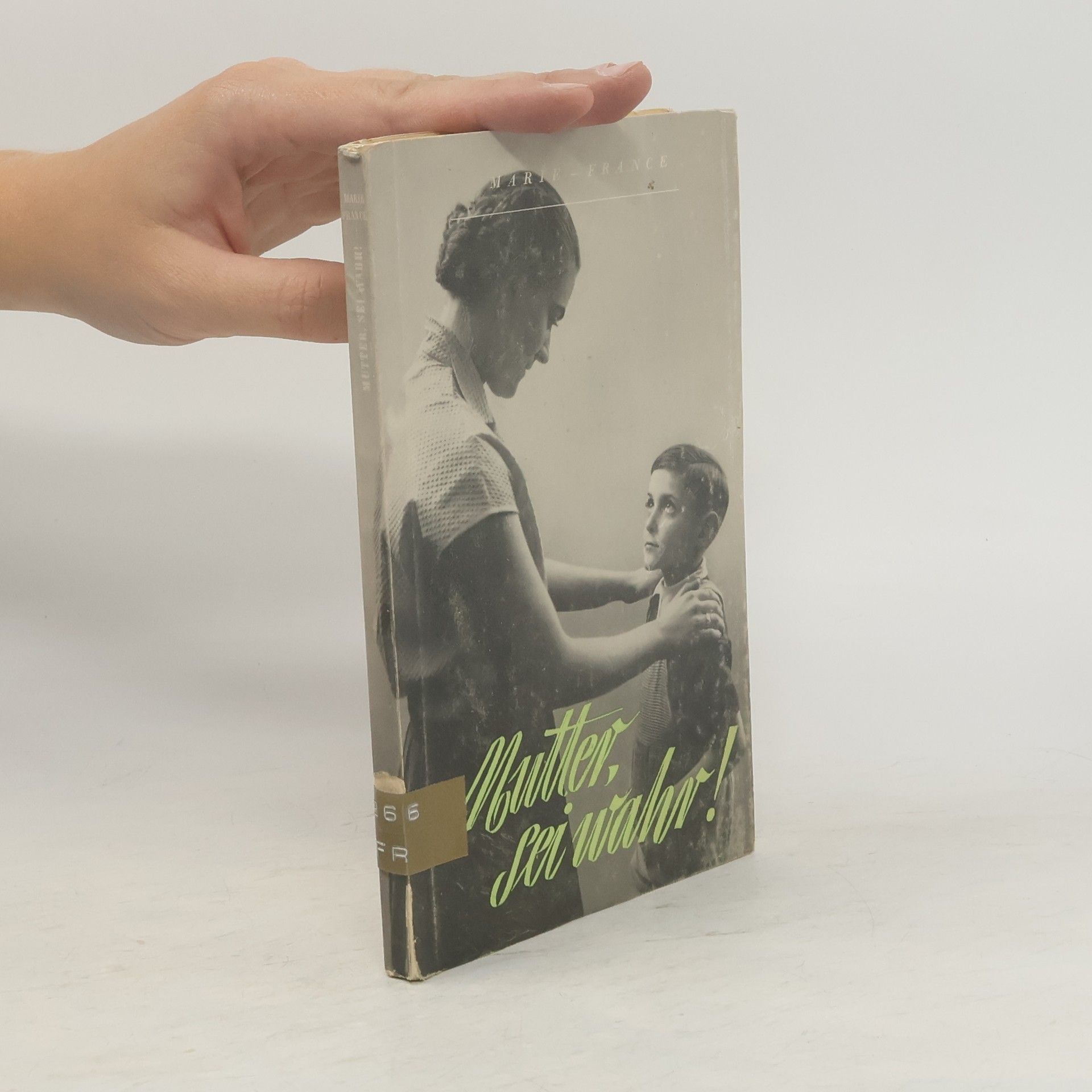 Marie-France Mutter, sei wahr!