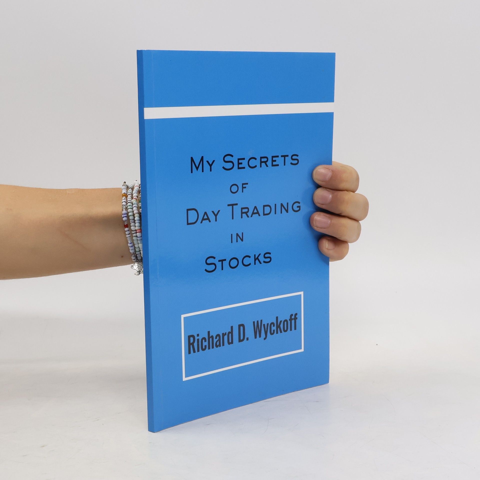 Richard D. Wyckoff My Secrets of Day Trading in Stocks