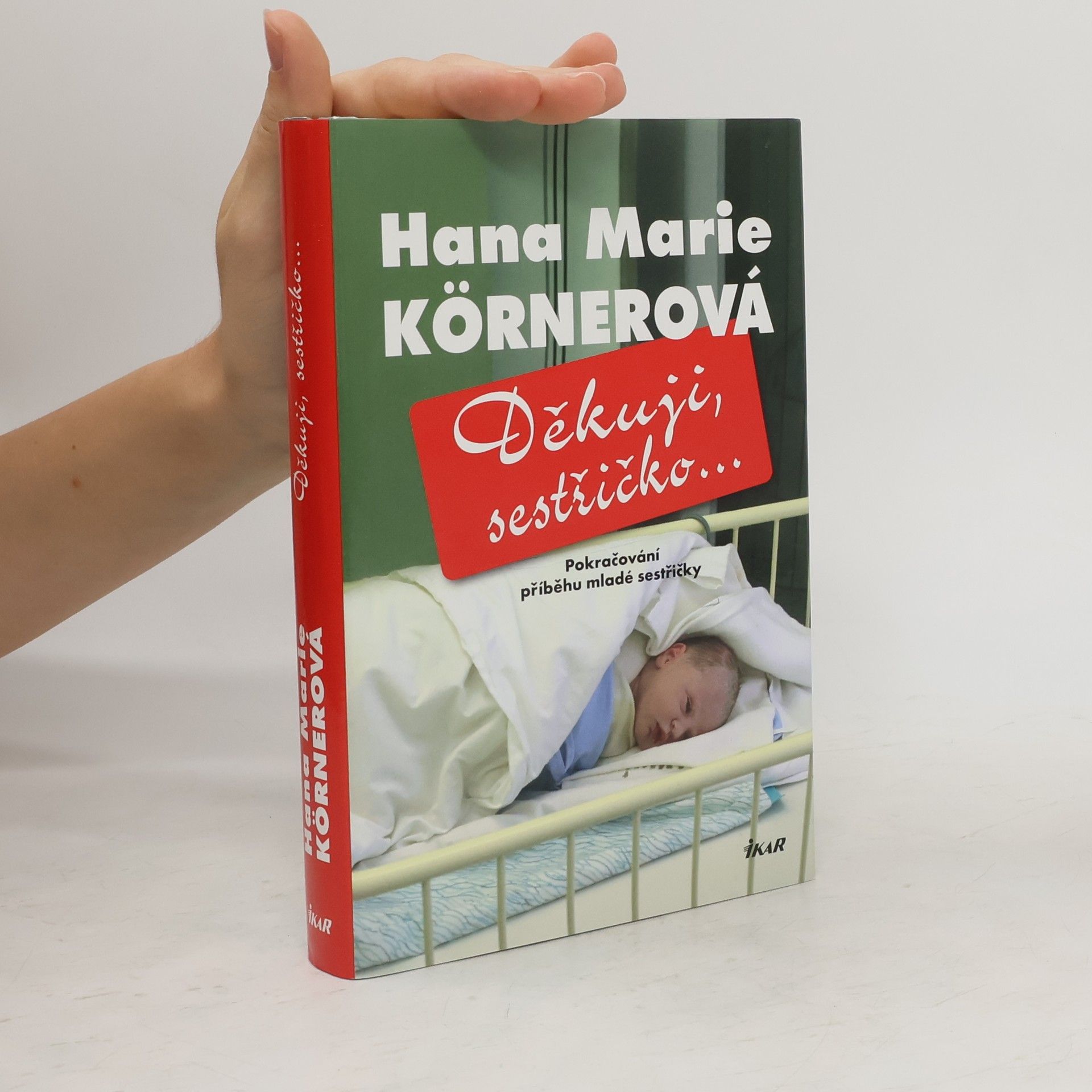 Hana Marie Körnerová Děkuji, sestřičko