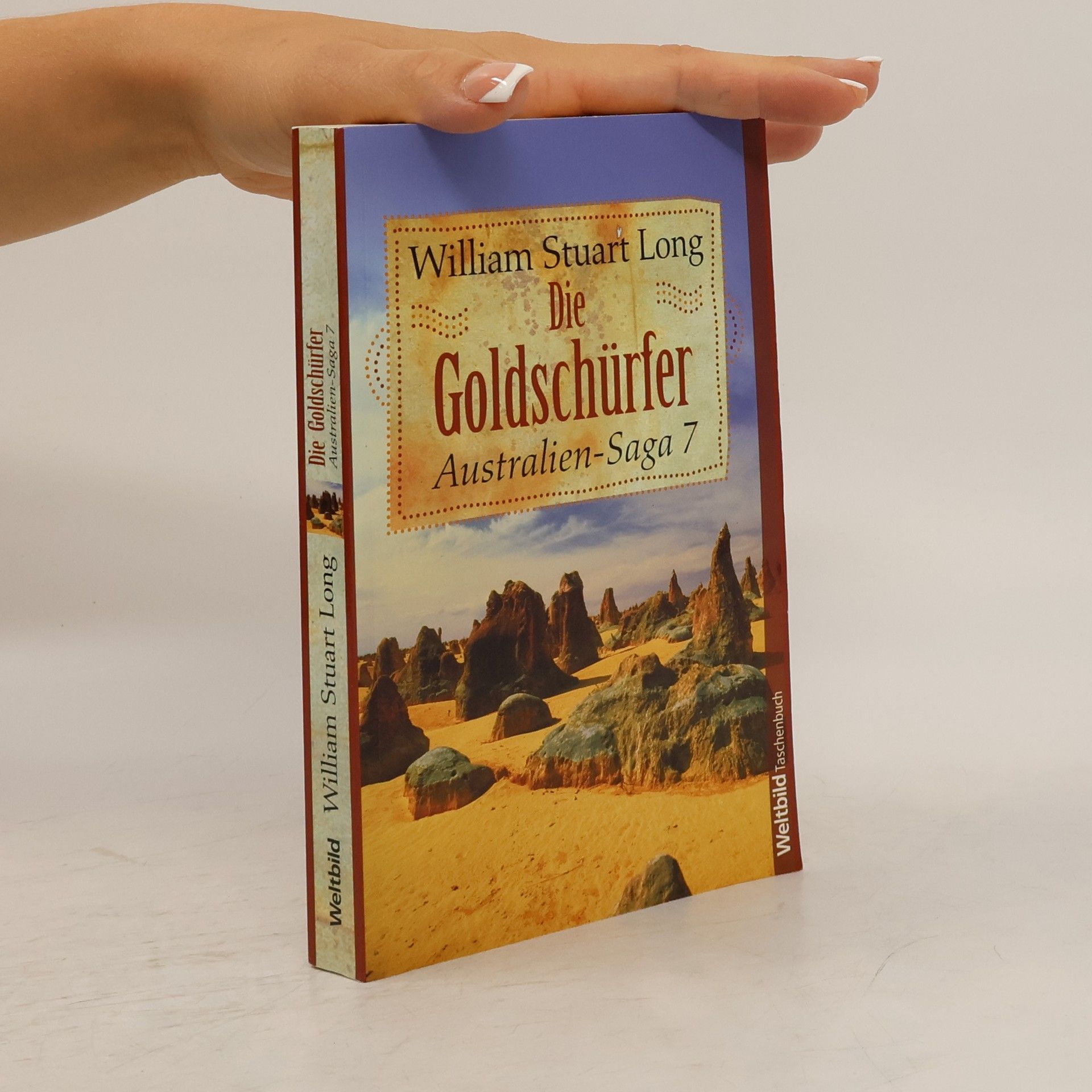 William Stuart Long Australien-Saga 7. Die Goldschürfer