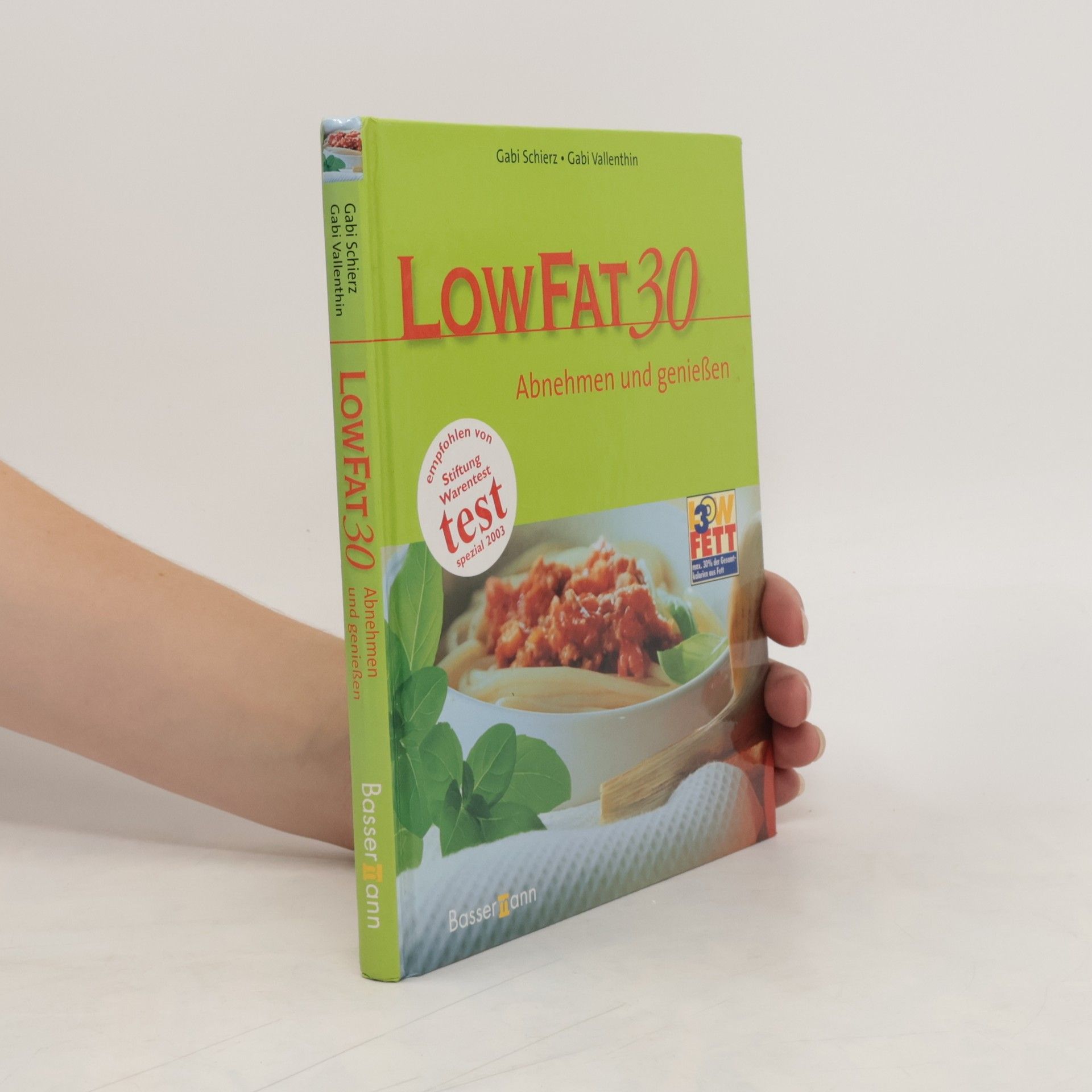 Gabi Schierz LOW FAT 30 - abnehmen und genießen
