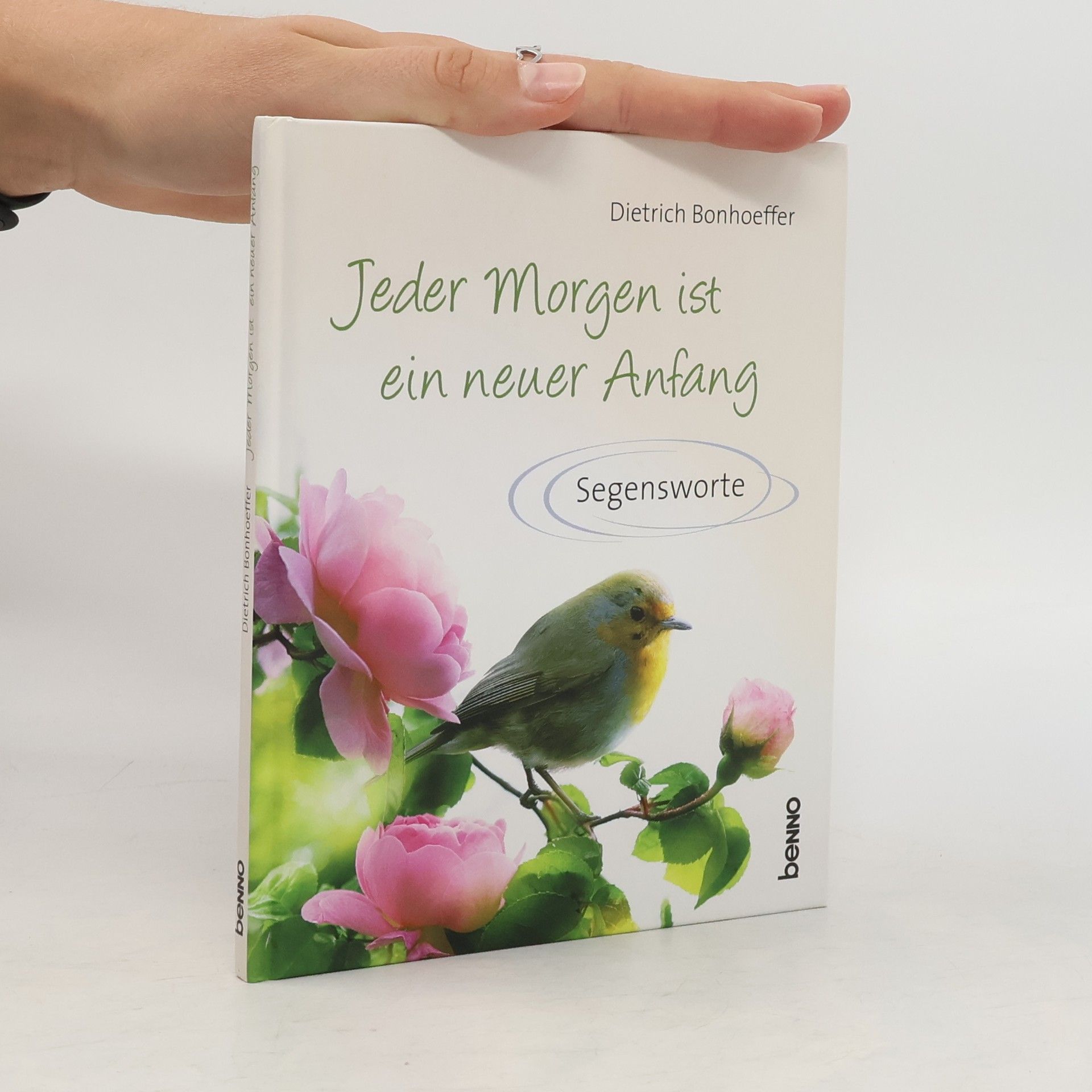 Dietrich Bonhoeffer Jeder Morgen ist ein neuer Anfang