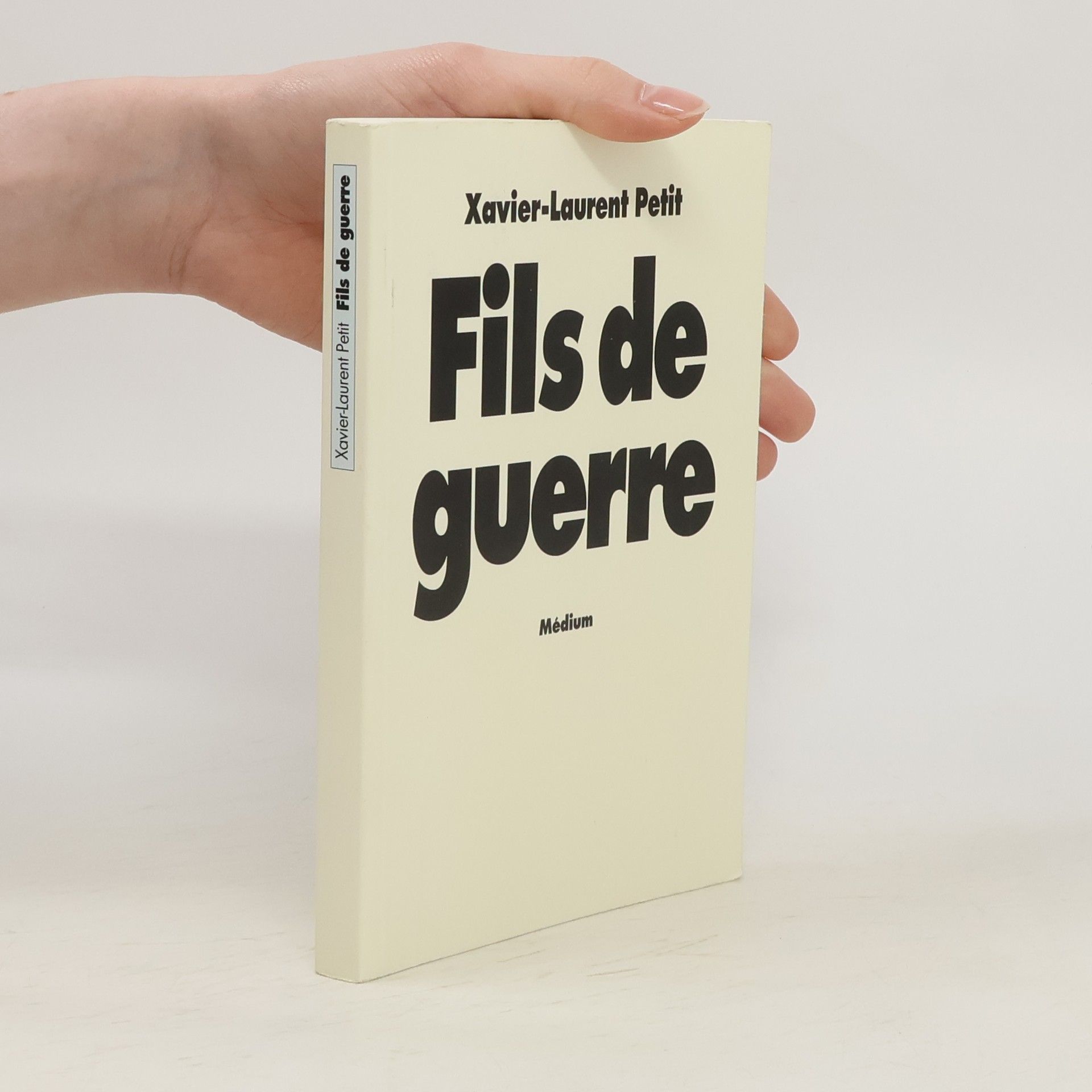 Xavier-Laurent Petit Médium: Fils de guerre