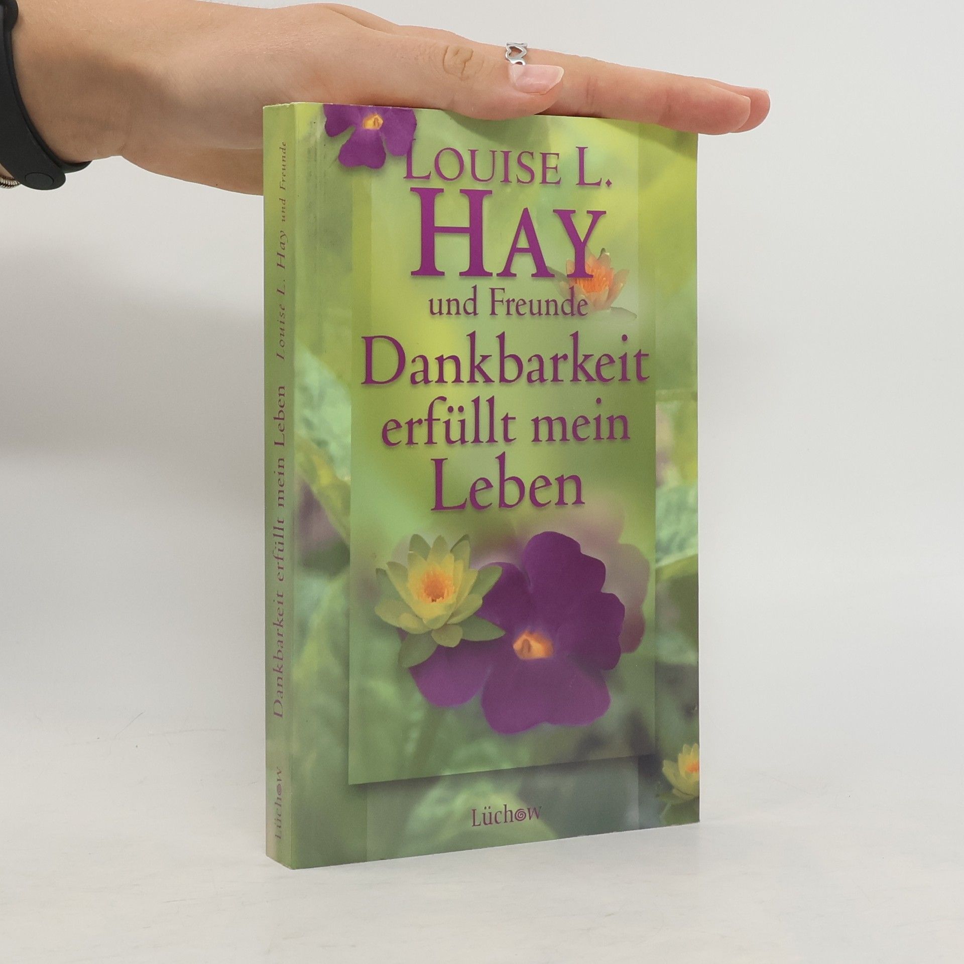 Louise Lynn Hay Dankbarkeit erfüllt mein Leben