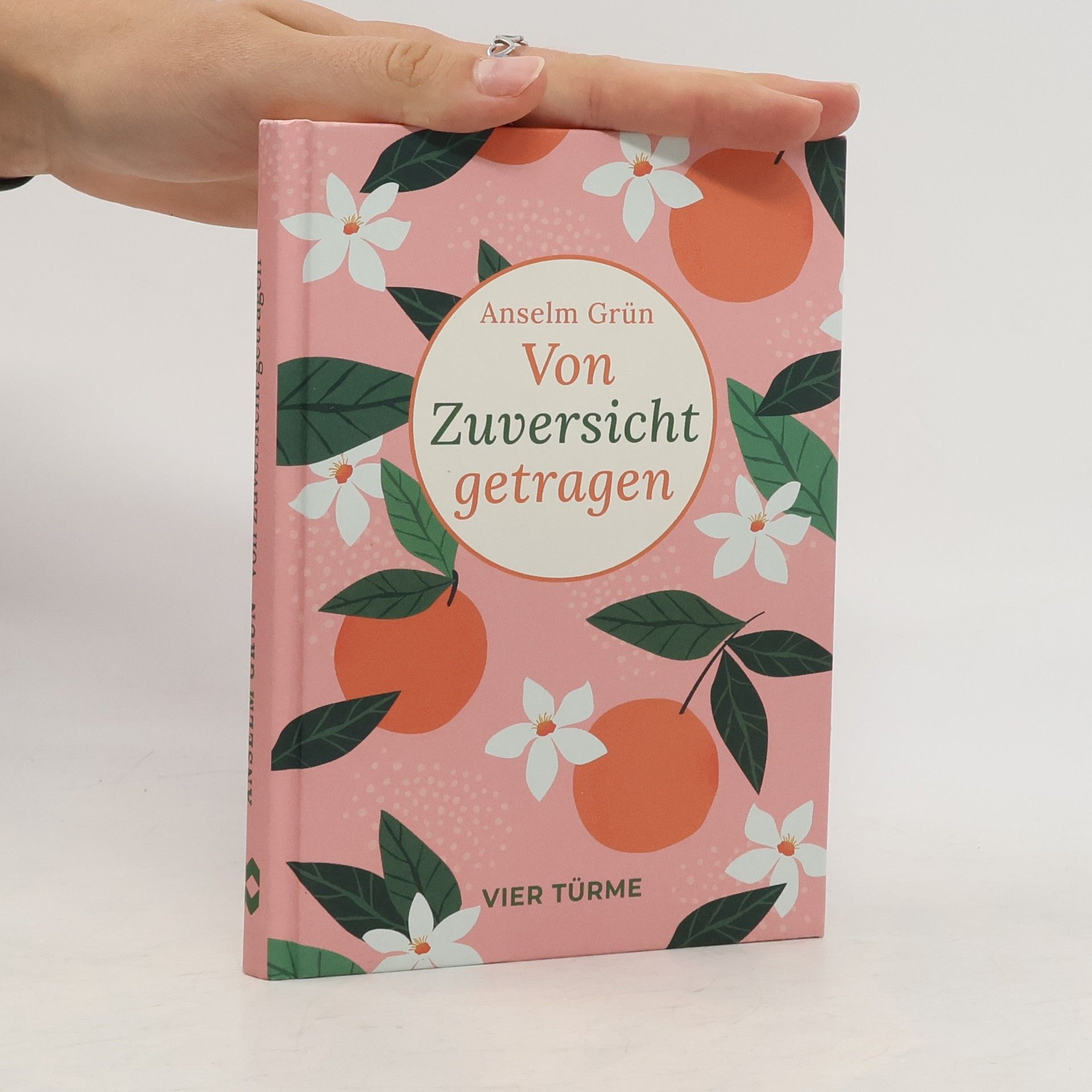 Anselm Grün Von Zuversicht getragen