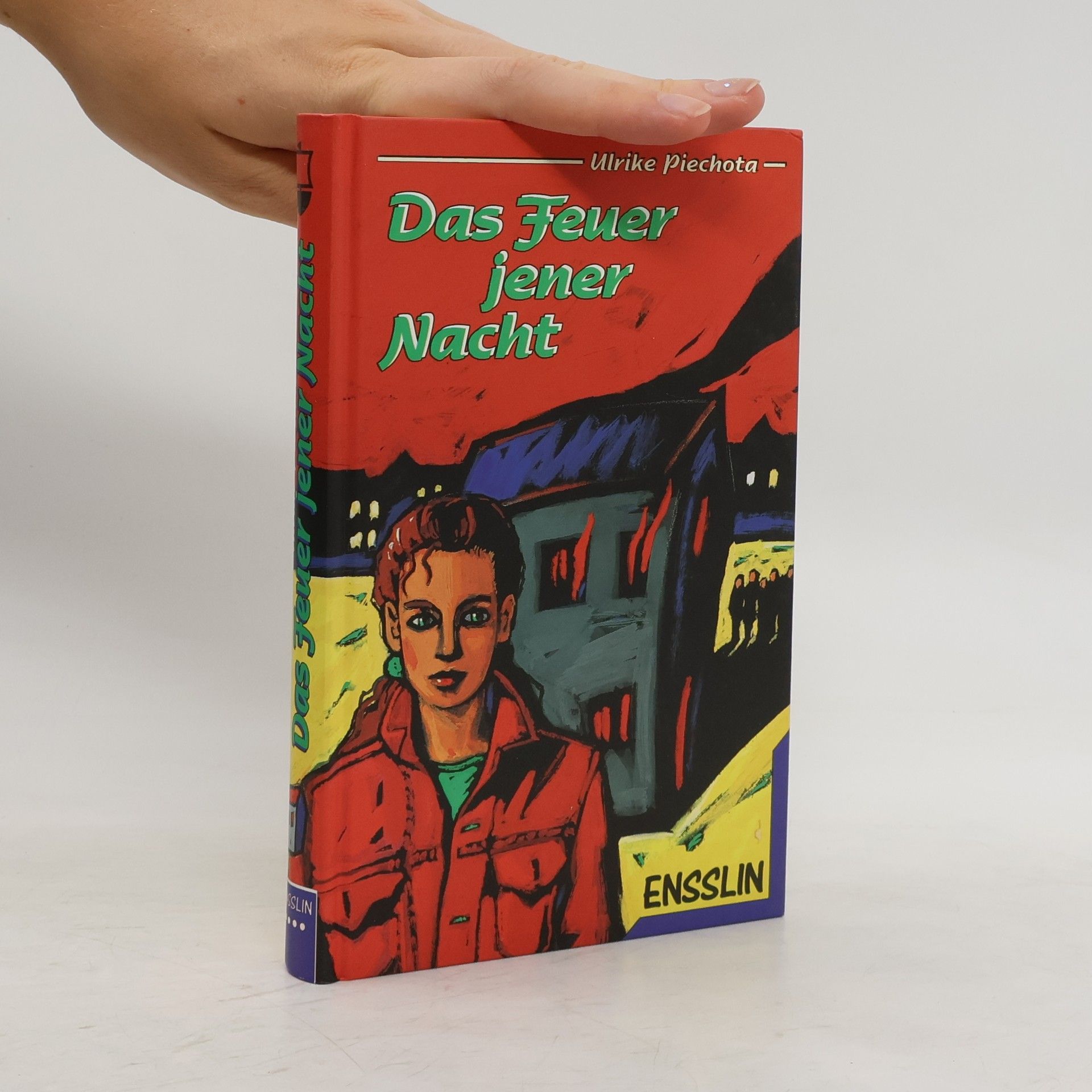 Ulrike Piechota Das Feuer jener Nacht