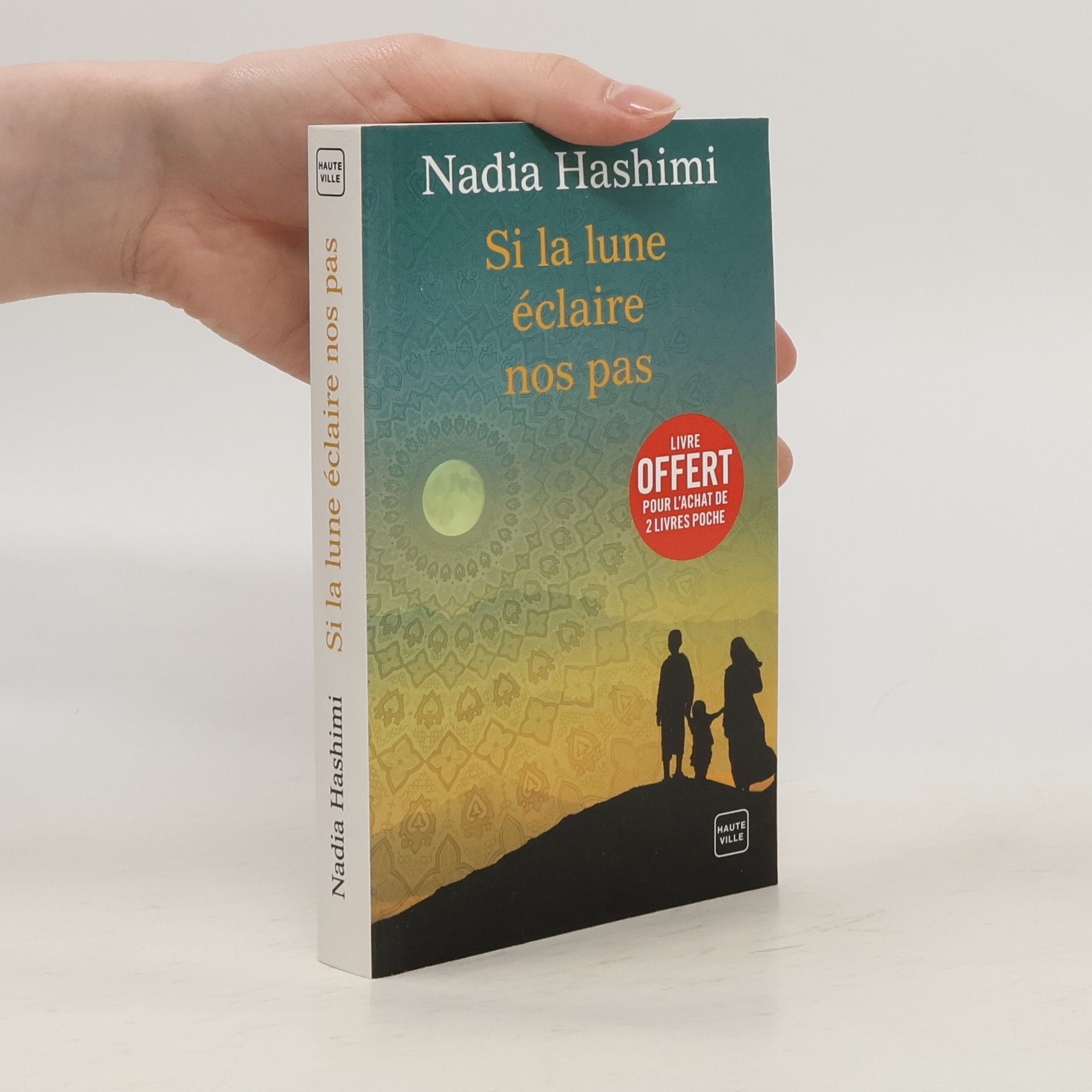 Nadia Hashimi Si la lune éclaire nos pas