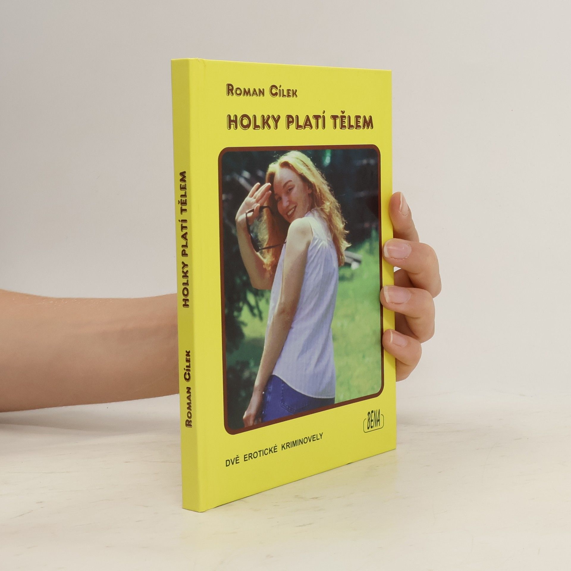 Roman Cílek Holky platí tělem