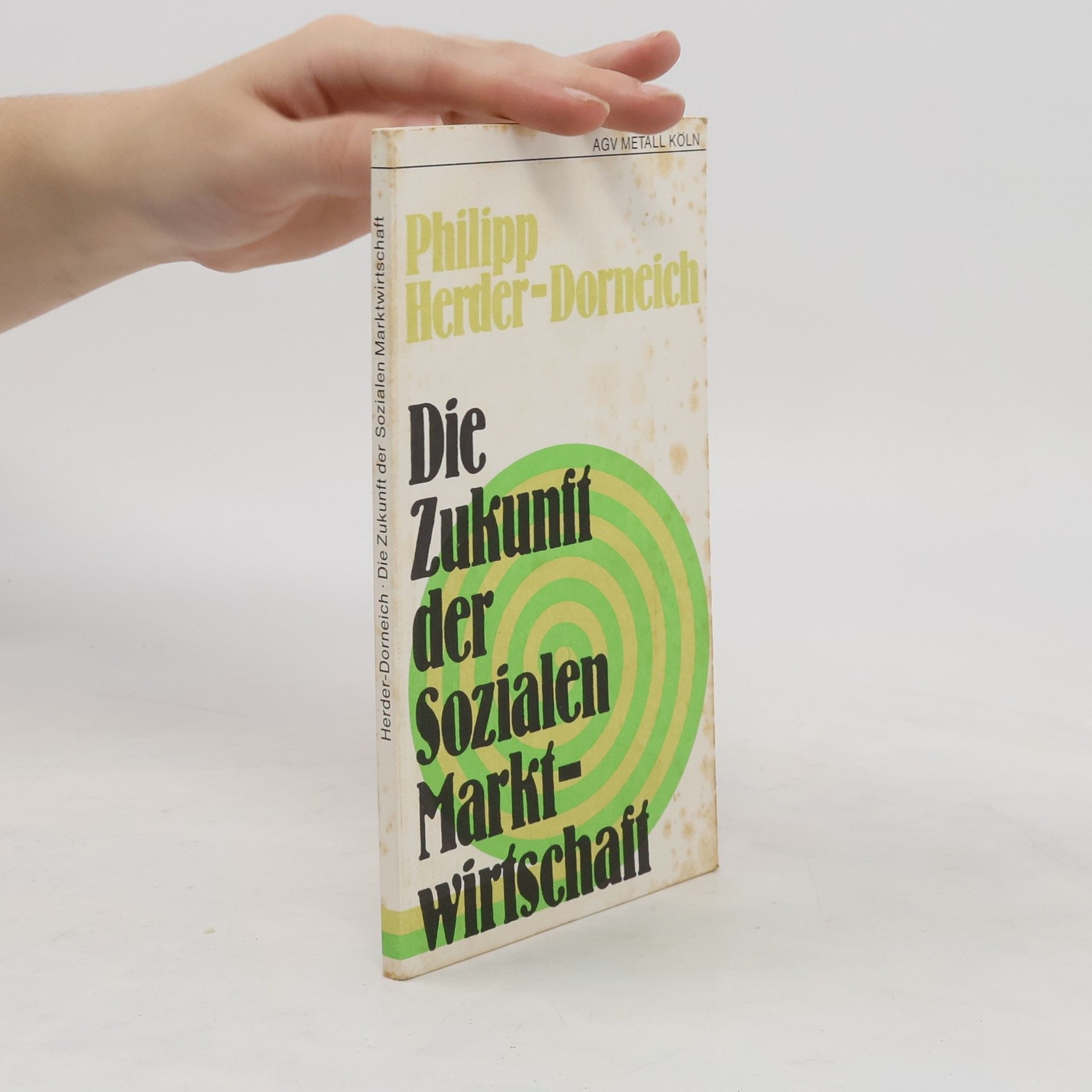 Philipp Herder Dorneich Die Zukunft der Sozialen Marktwirtschaft
