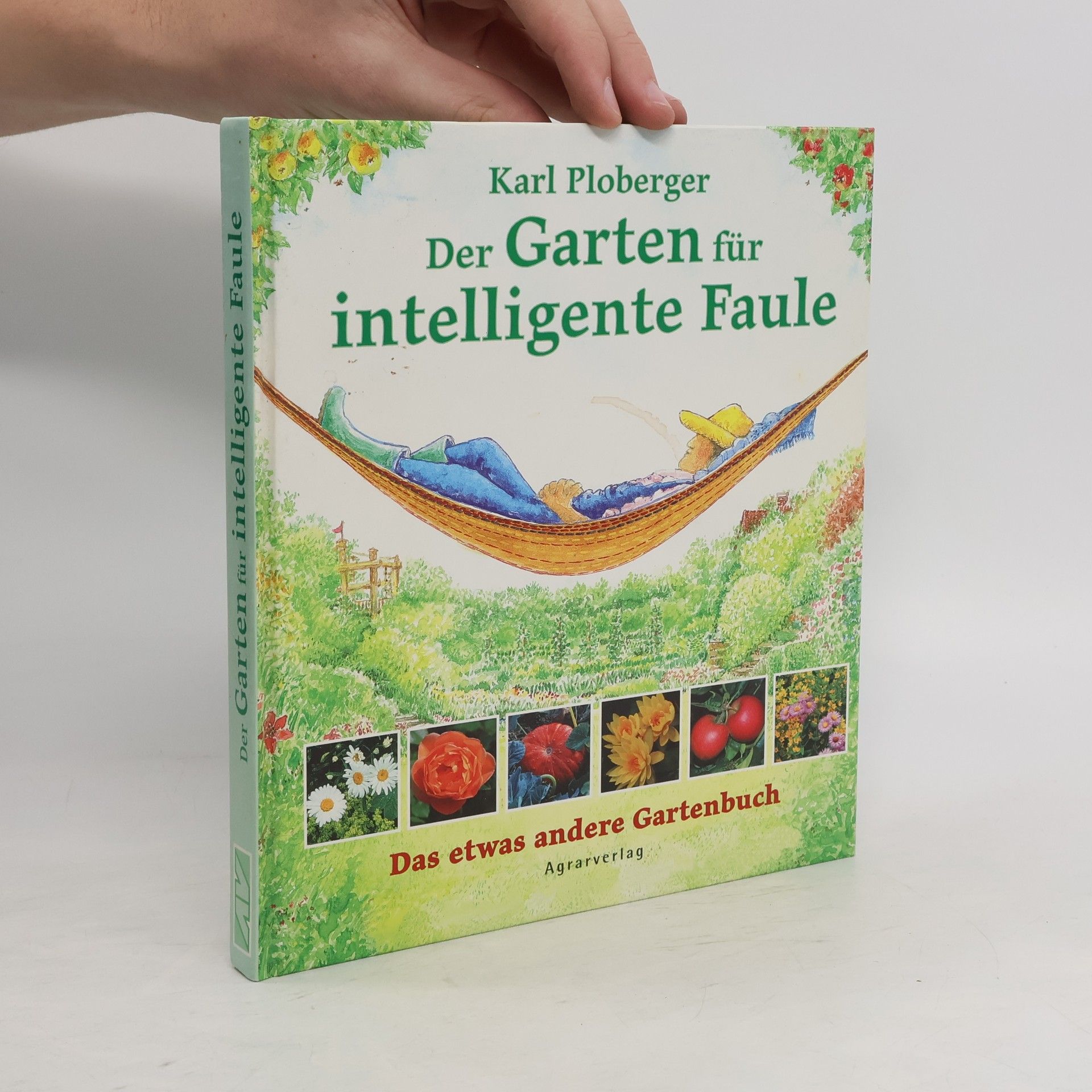 Karl Ploberger Der Garten für intelligente Faule