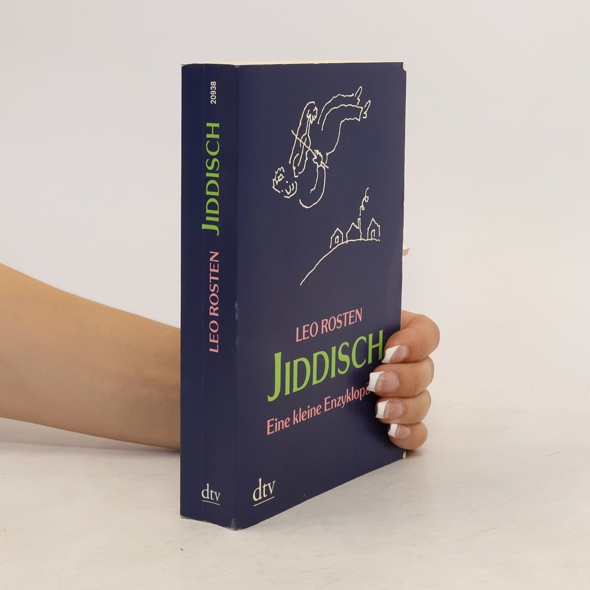 Leo Rosten Jiddisch: Eine kleine Enzyklopädie