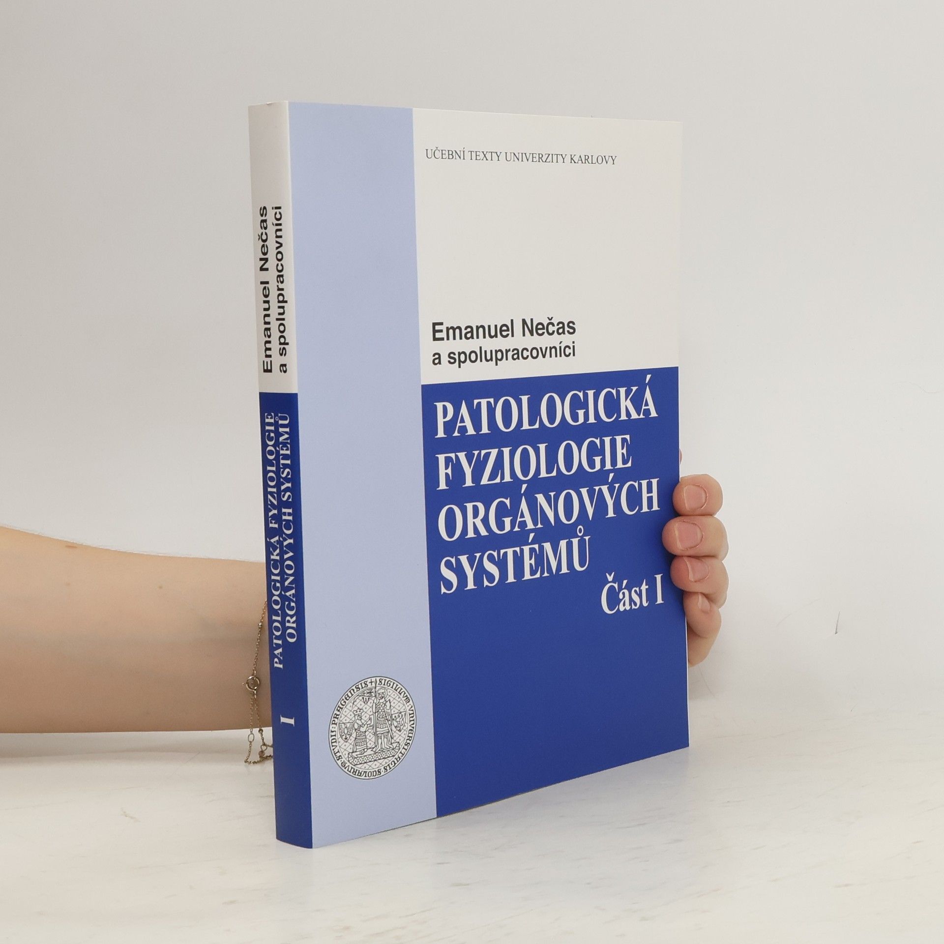 Emanuel Nečas Patologická fyziologie orgánových systémů - část I