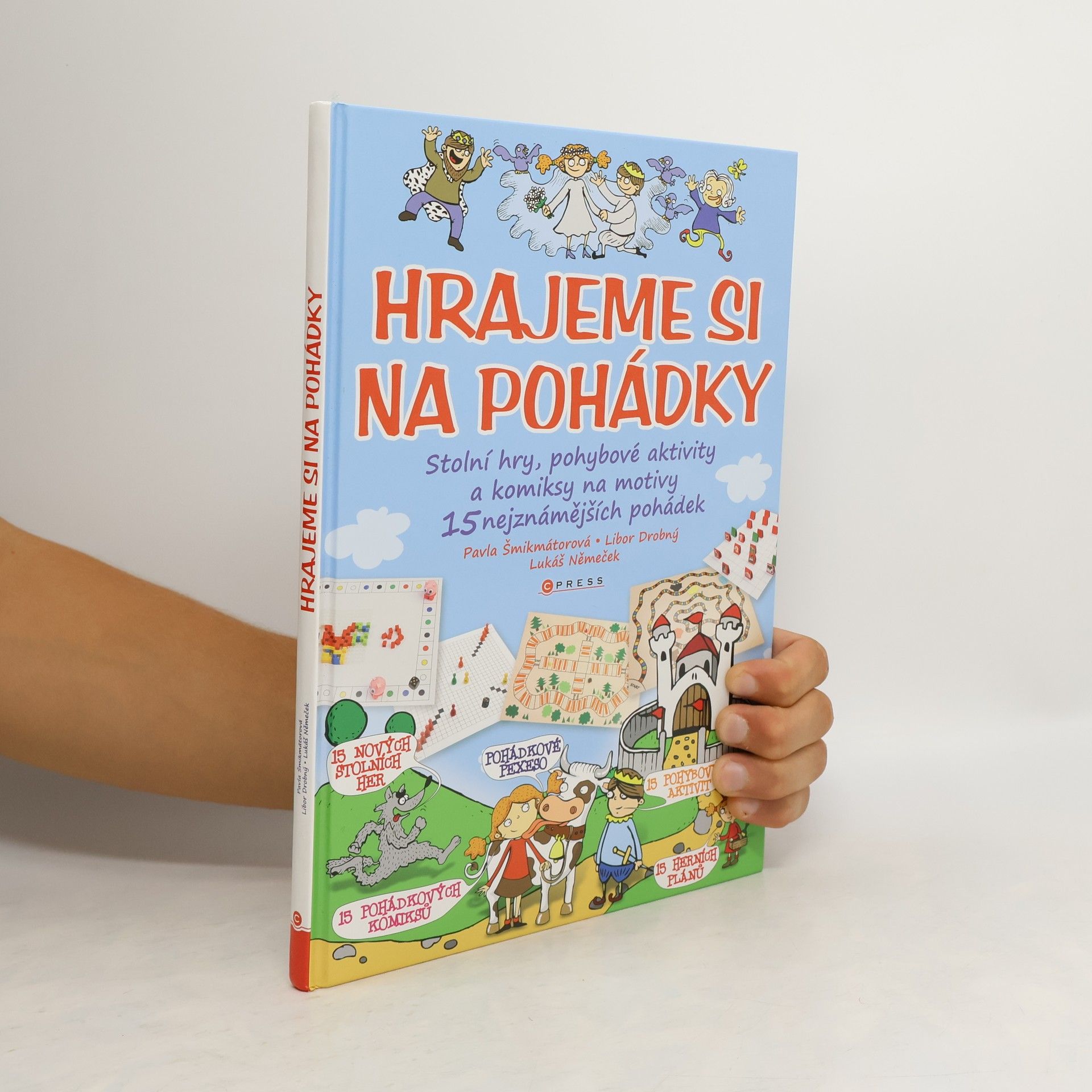 Autorenkollektiv Hrajeme si na pohádky: Stolní hry, pohybové aktivity a komiksy na motivy 15 nejznámějších pohádek