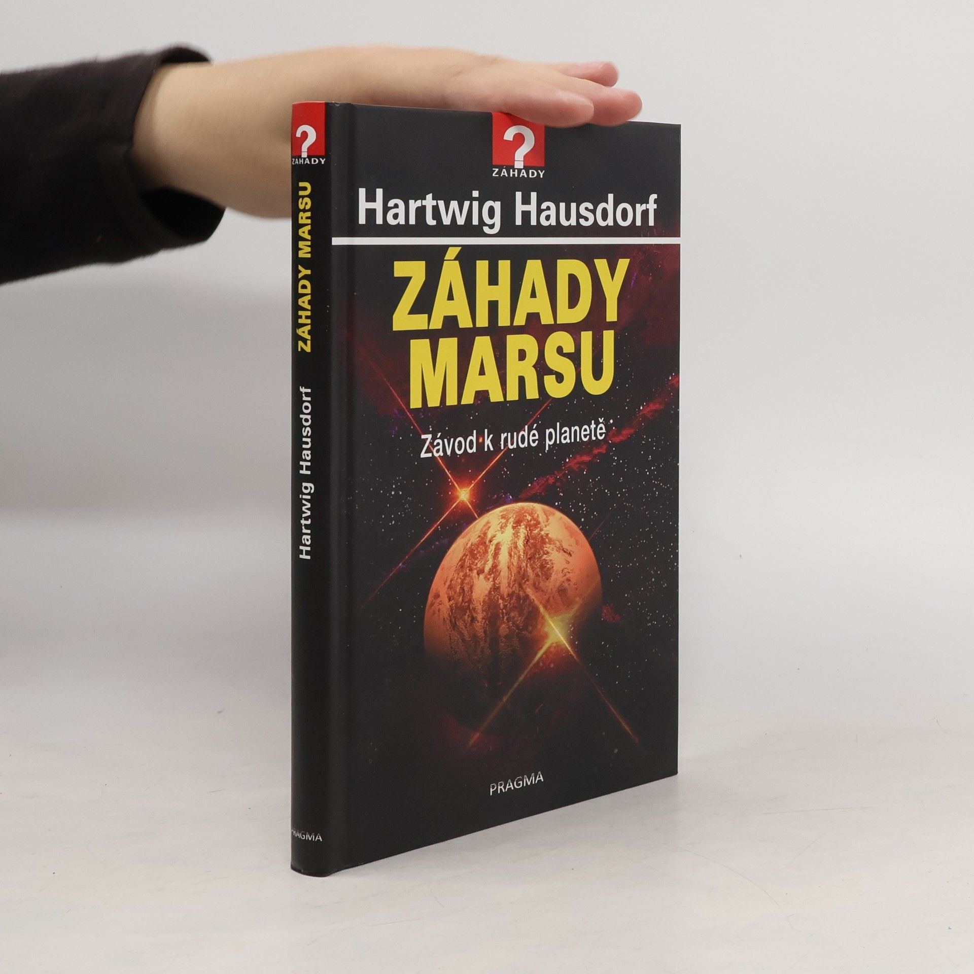 Hartwig Hausdorf Záhady Marsu : závod k rudé planetě
