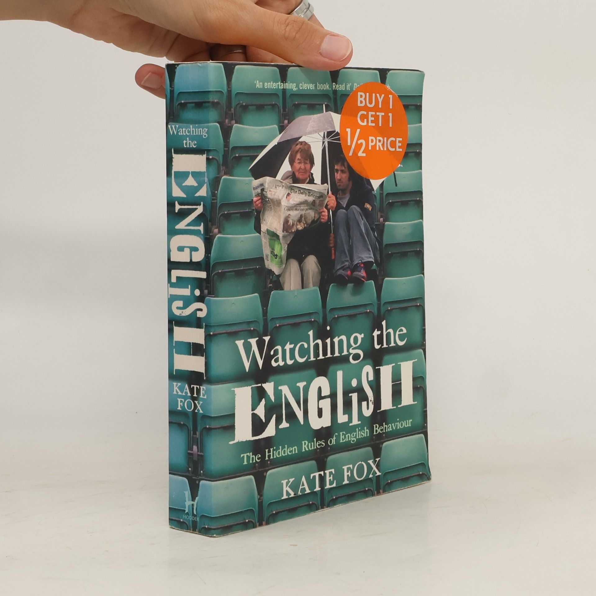 Kate Fox Watching the English. The Hidden Rules of English Behaviour