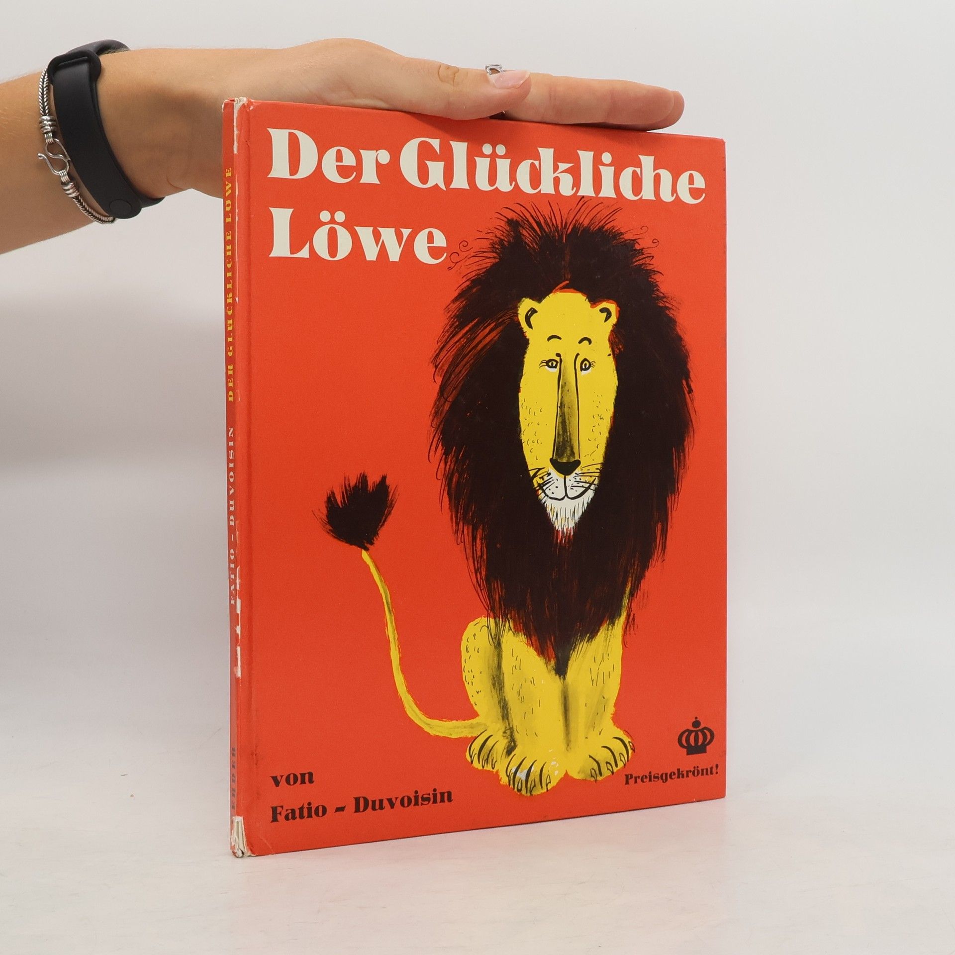 Louise Fatio Der glückliche Löwe