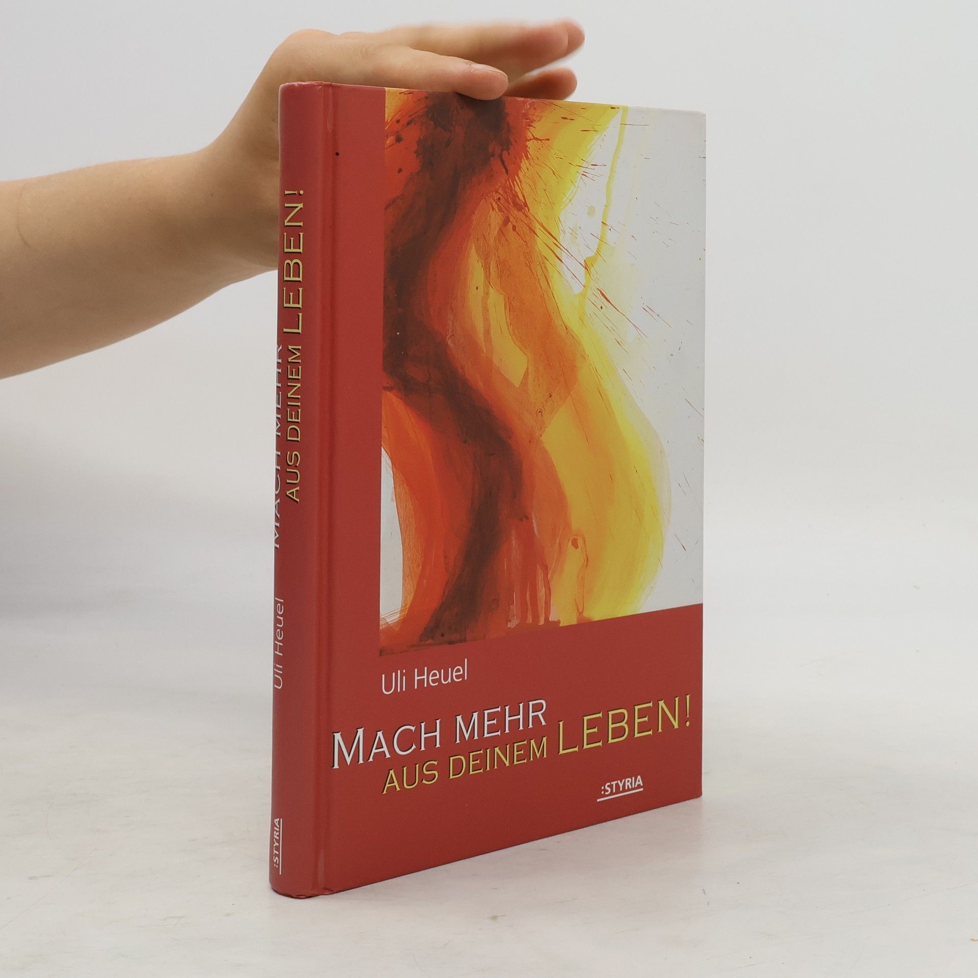 Uli Heuel Mach mehr aus deinem Leben!