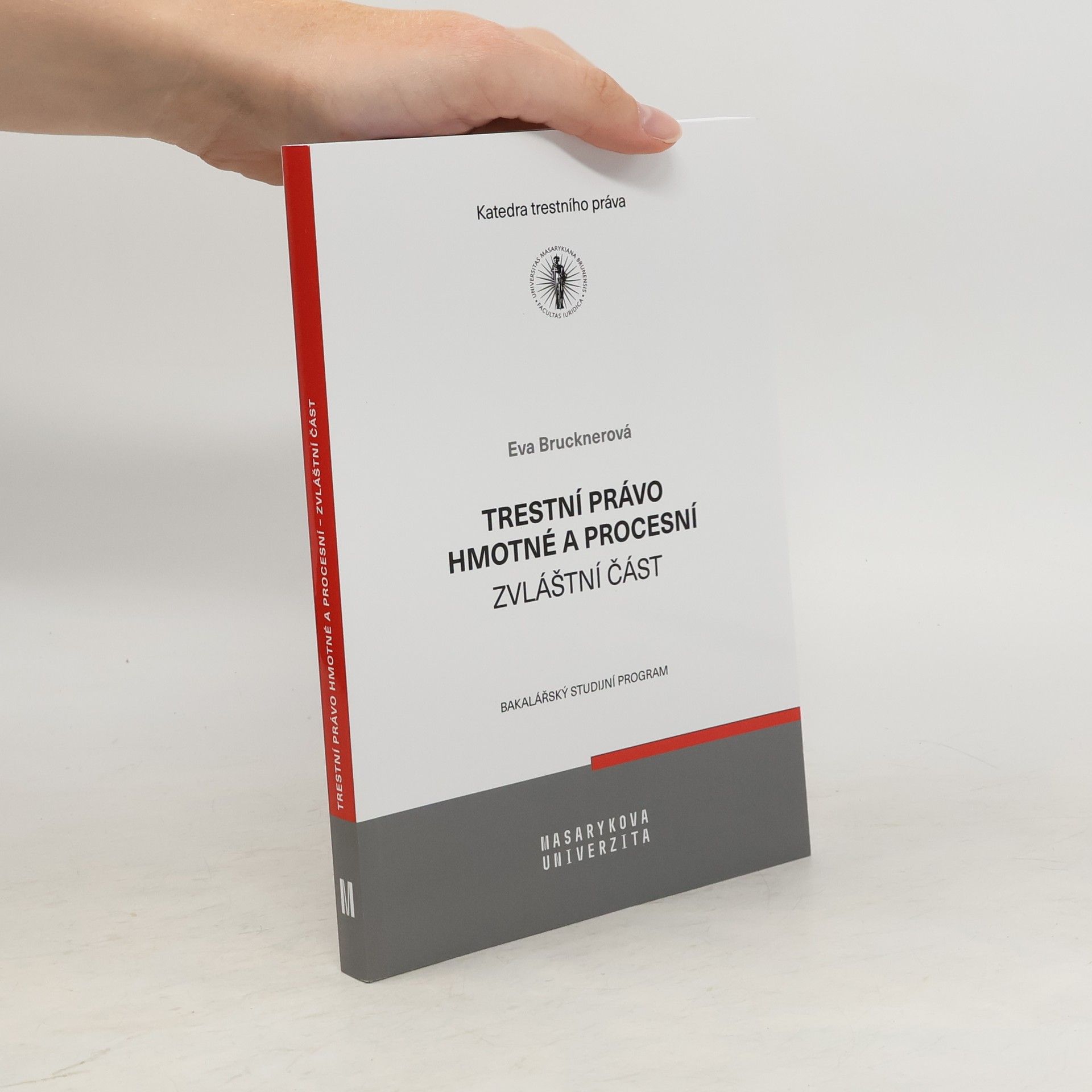Kolektiv autorů Trestní právo hmotné a procesní