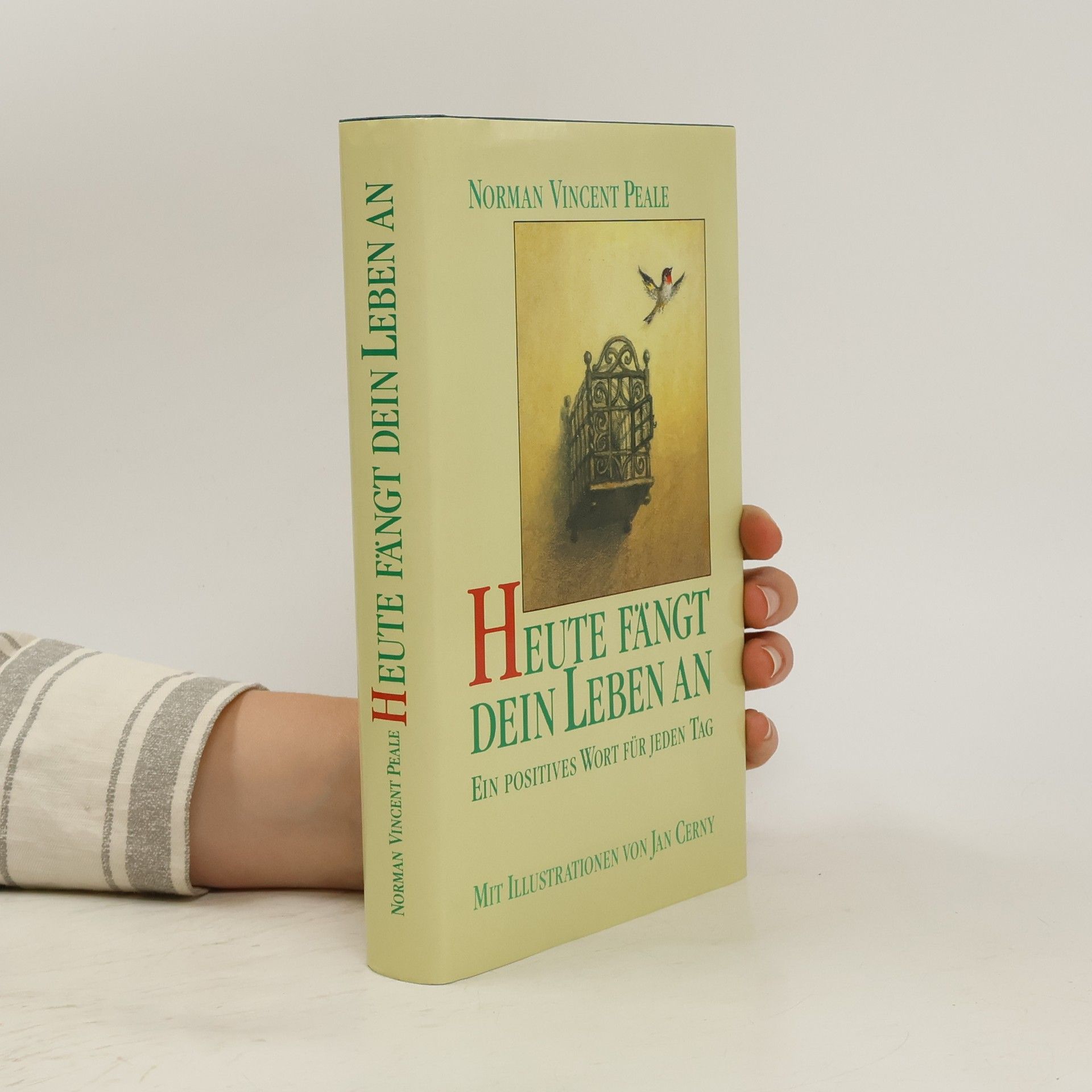 Norman Vincent Peale Heute Fängt dein Leben an