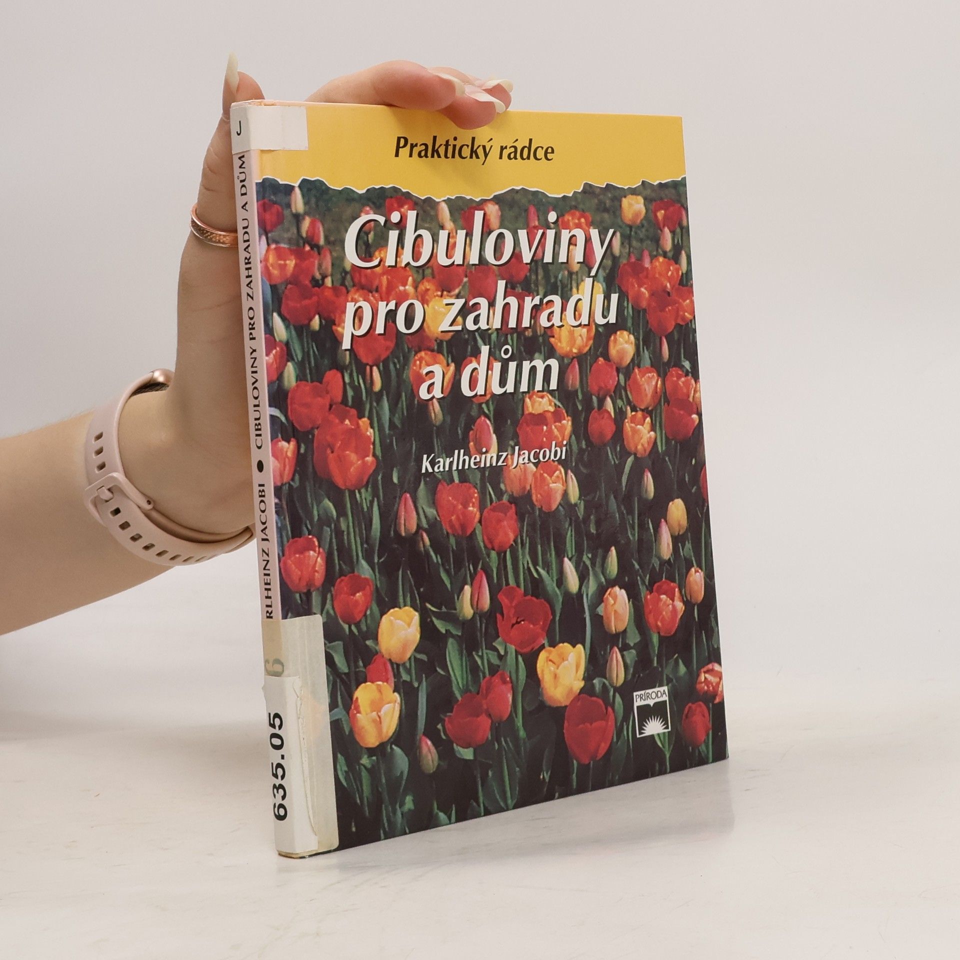 Karlheinz Jacobi Cibuloviny pro zahradu a dům