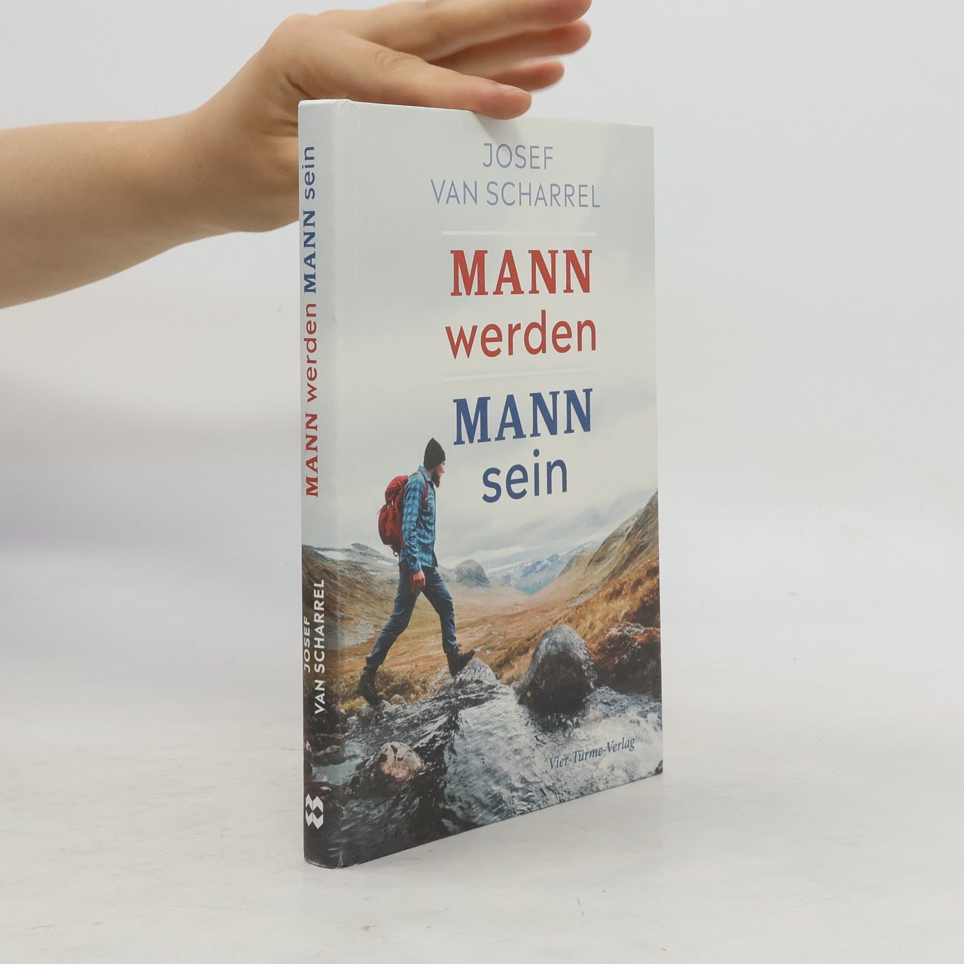Josef van Scharell Mann werden - Mann sein