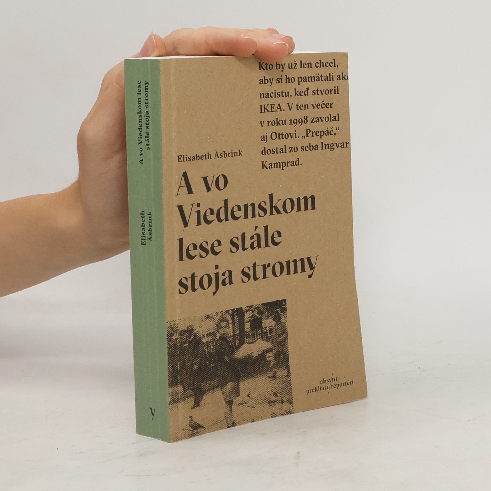 Elisabeth Asbrink A vo Viedenskom lese stále stoja stromy