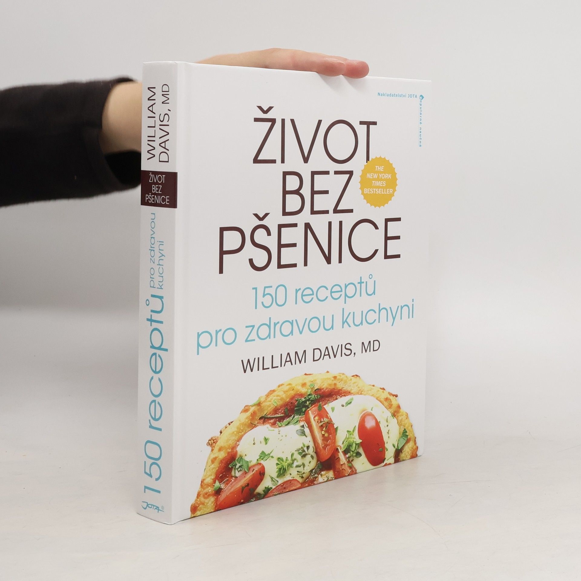 Život bez pšenice: 150 receptů pro zdravou kuchyni