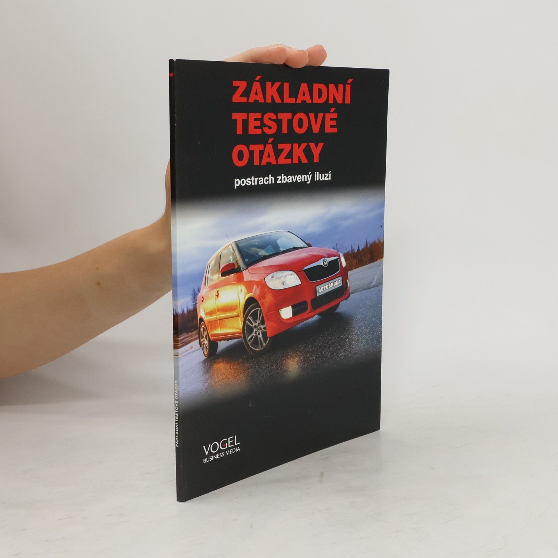 Collective Základní testové otázky. Postrach zbavený iluzí