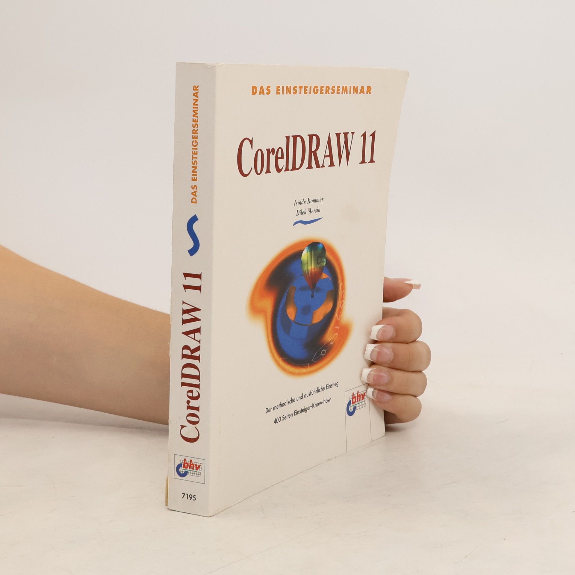 Isolde Kommer Das Einsteigerseminar CorelDRAW 11