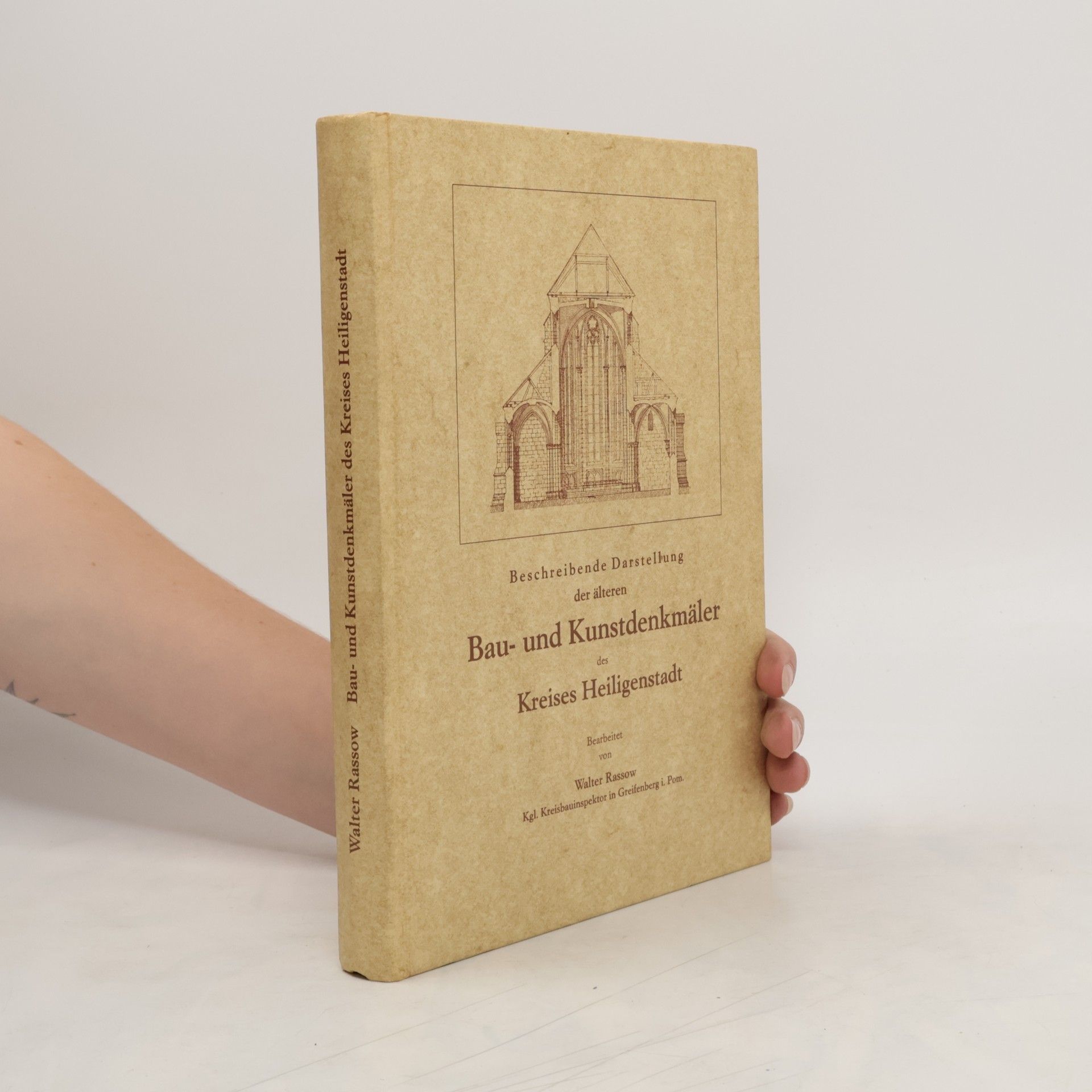Walter Rassow Beschreibende Darstellung der älteren Bau- und Kunstdenkmäler des Kreises Heiligenstadt (Reprint 1909)