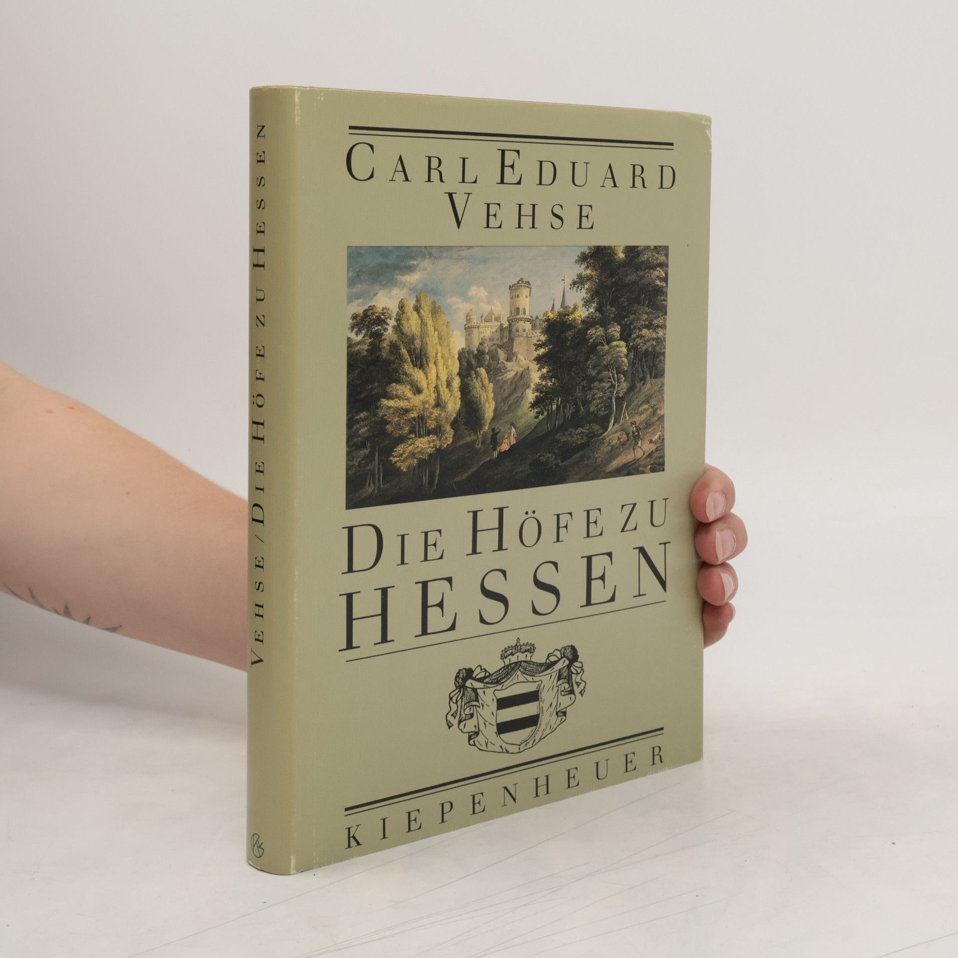 Carl Eduard Vehse Die Höfe zu Hessen