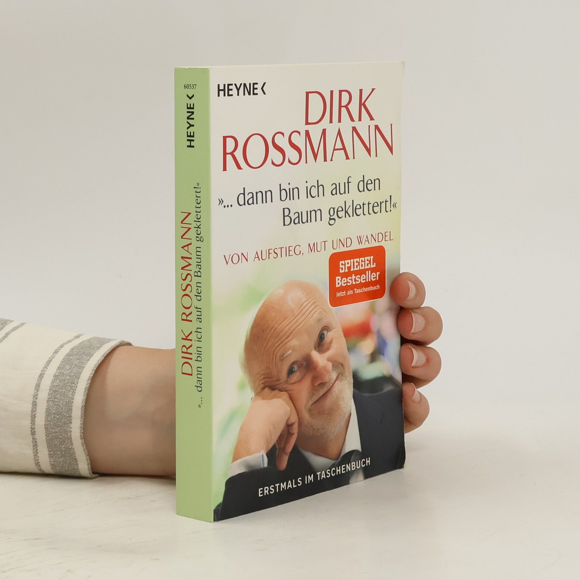 Dirk Rossmann "... dann bin ich auf den Baum geklettert!"