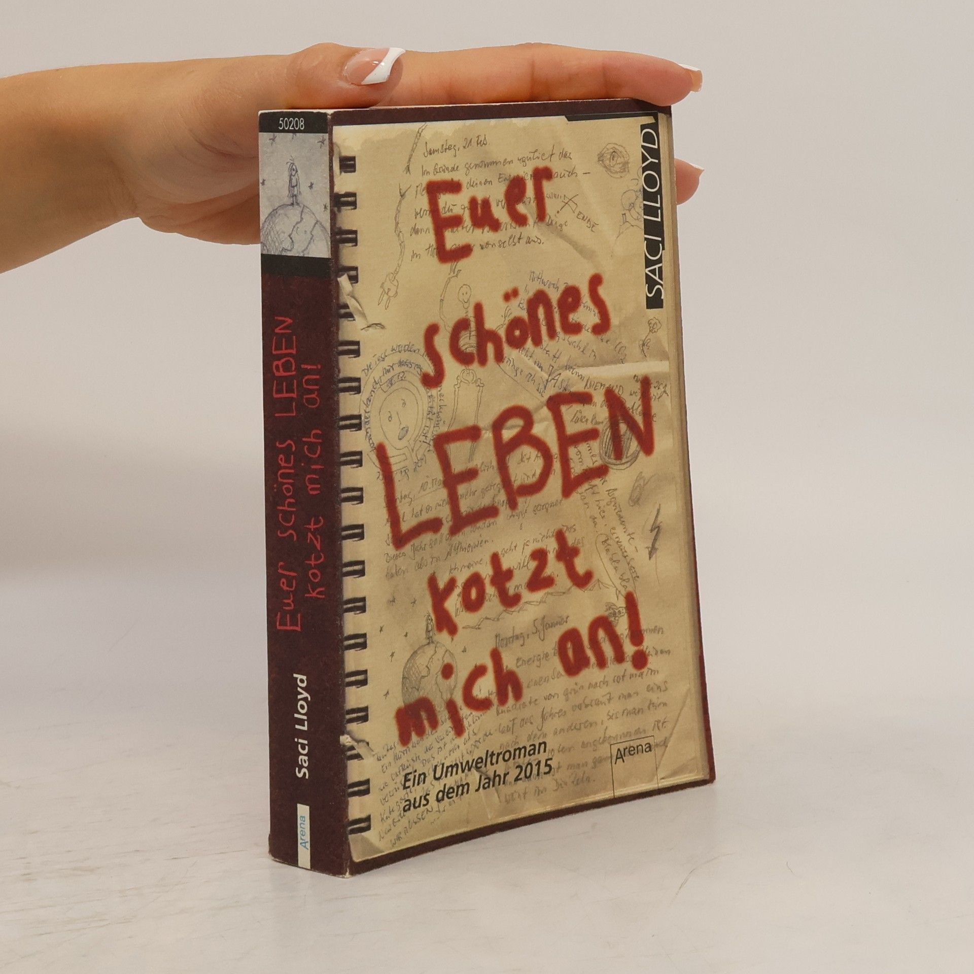 Saci Lloyd Euer schönes Leben kotzt mich an!