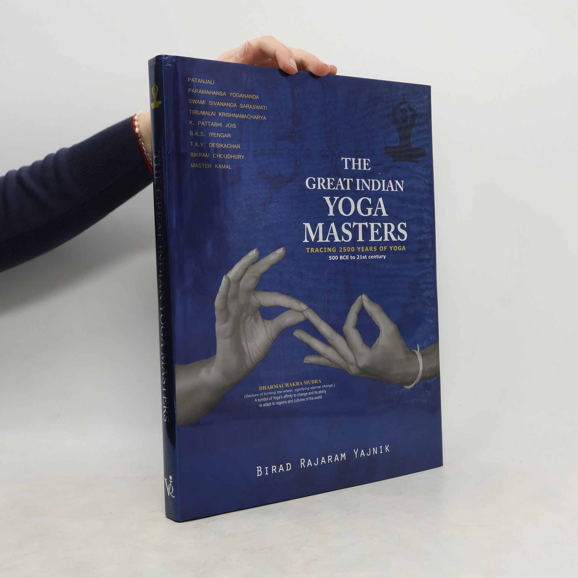Birad Rajaram Yajnik The great Indian yoga masters : tracing 2500 years of yoga : 500 BCE to 21st century