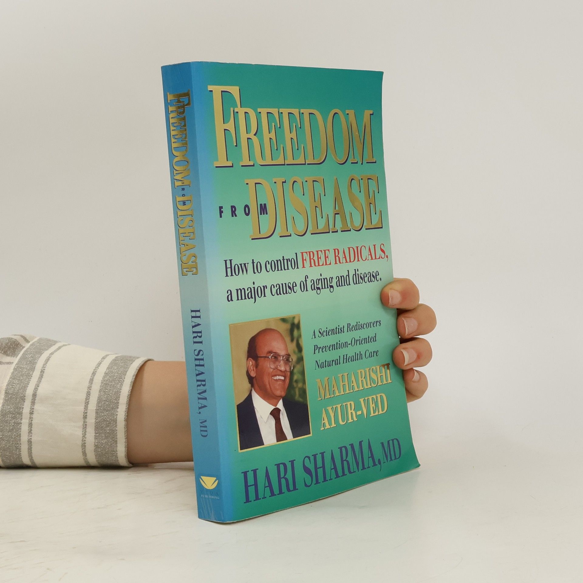 Hari Sharma, MD Freedom From Disease
