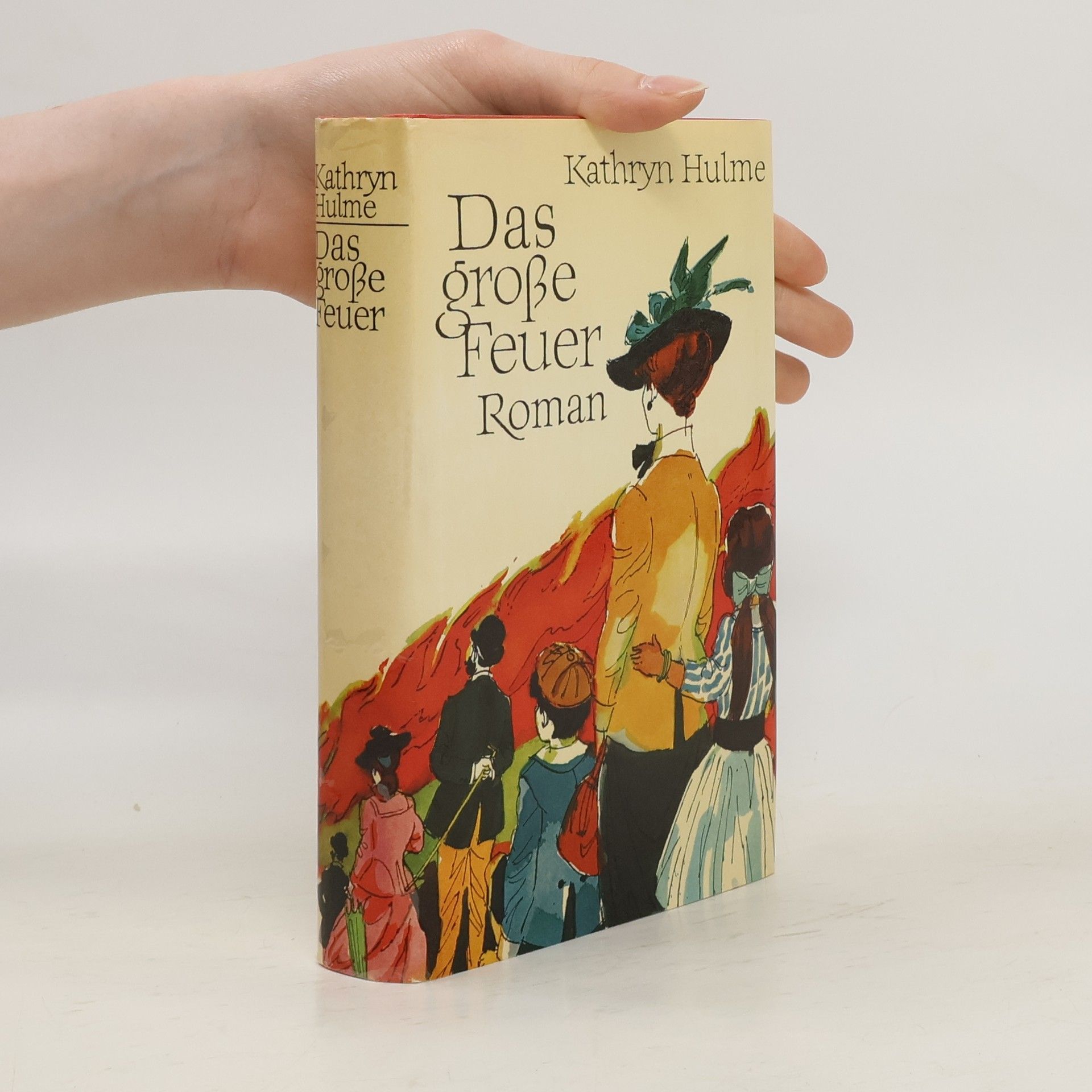 Kathryn Hulme Das große Feuer