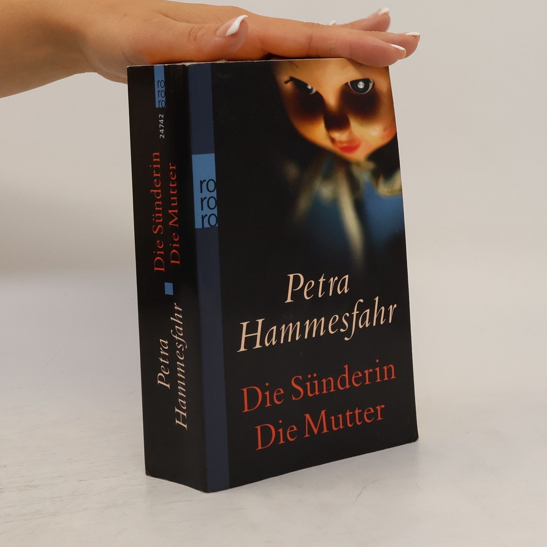 Petra Hammesfahr Die Sünderin. Die Mutter.
