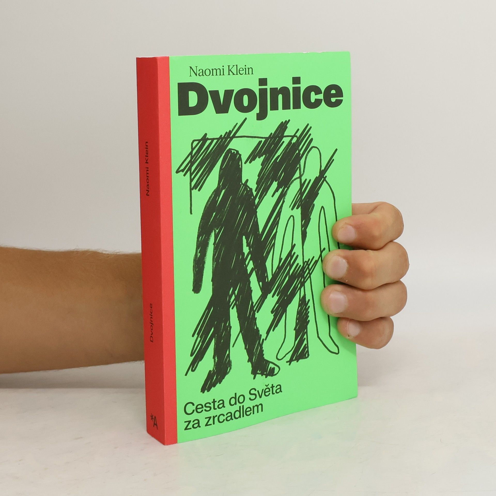 Naomi Klein Dvojnice. Cesta do Světa za zrcadlem