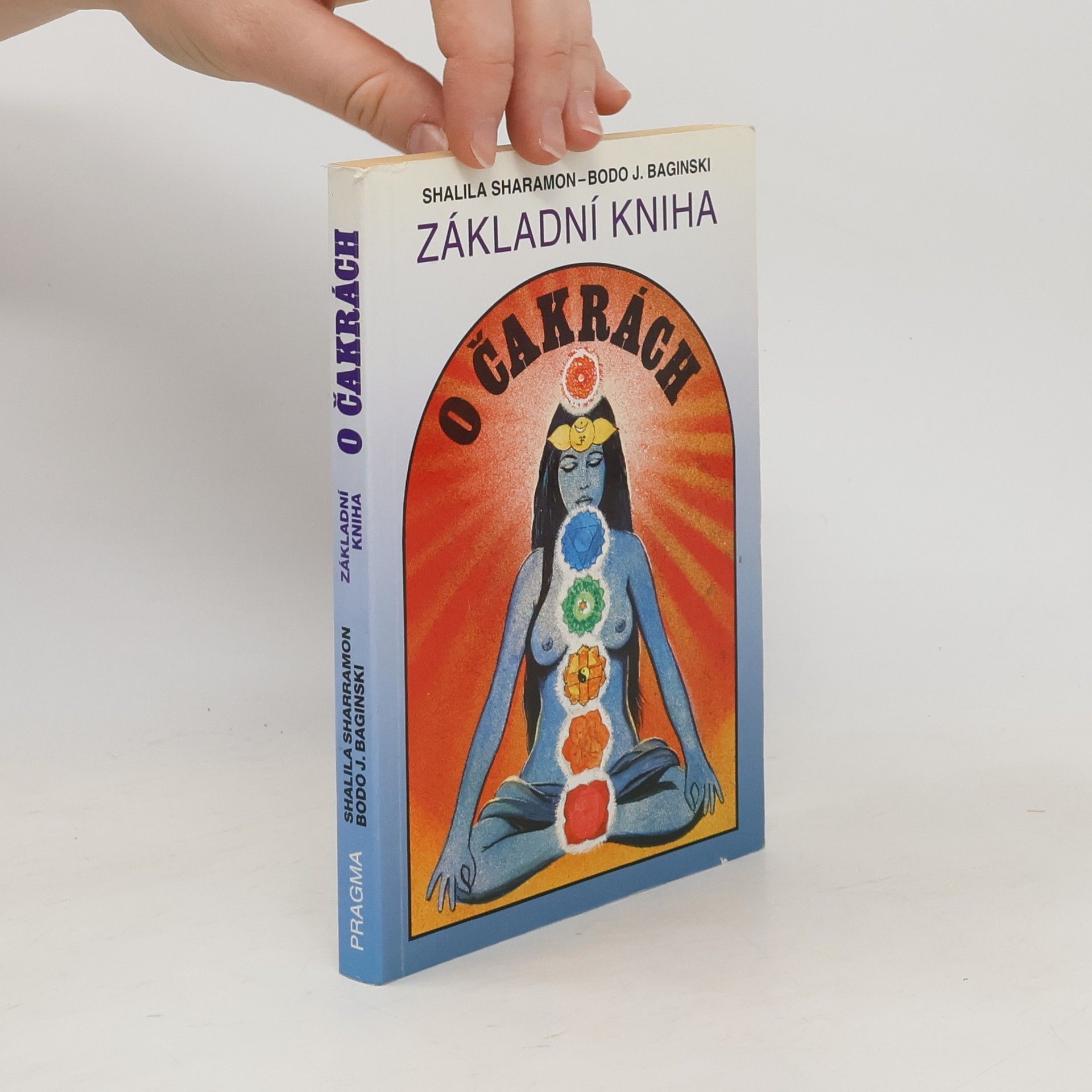 Shalila Sharamon Základní kniha o čakrách