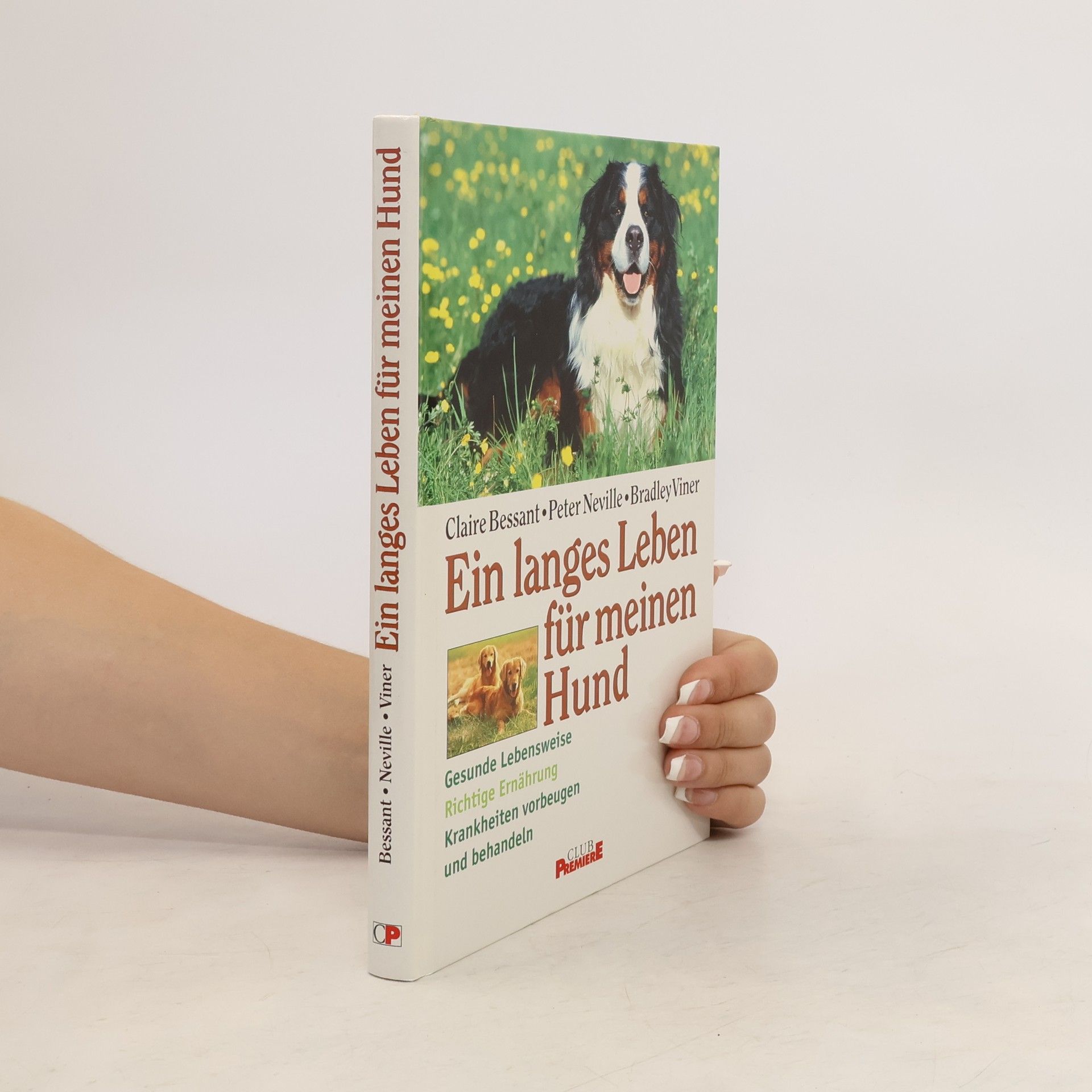 Claire Bessant Ein langes Leben für meinen Hund