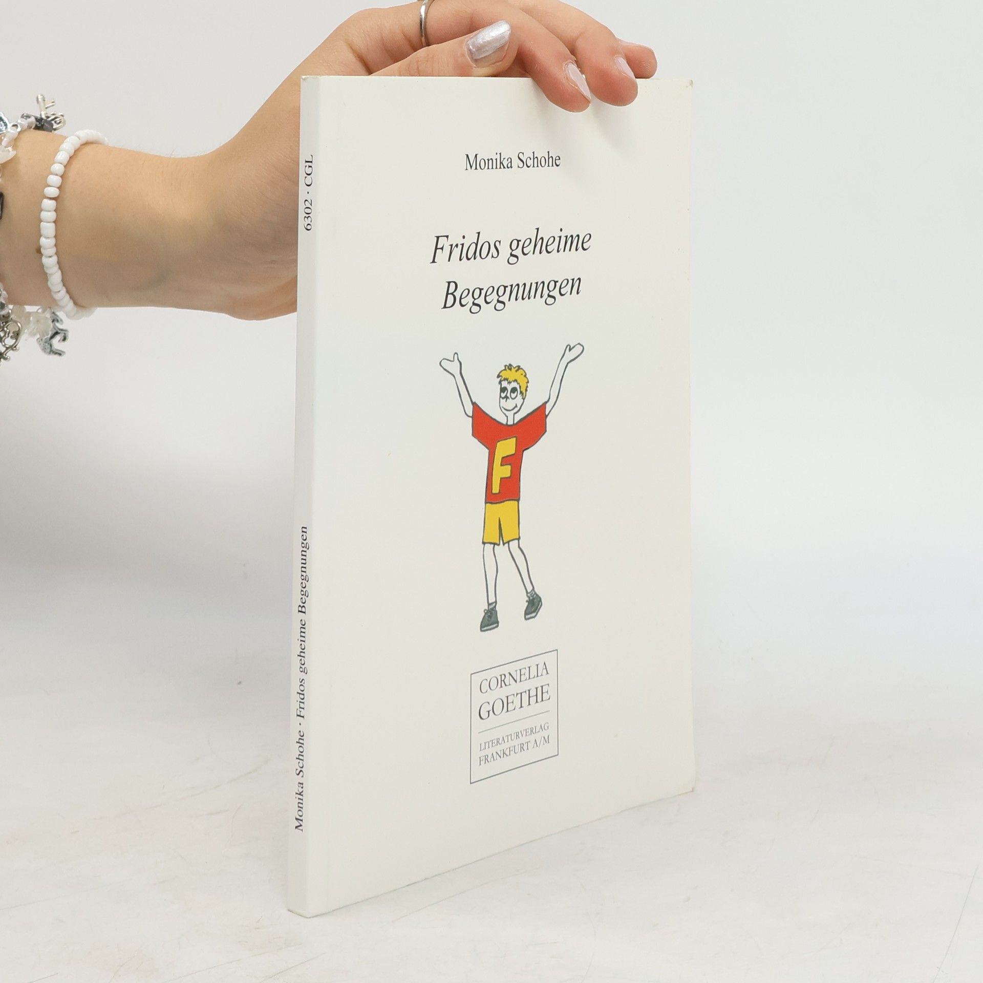 Monika Schohe Fridos geheime Begegnungen