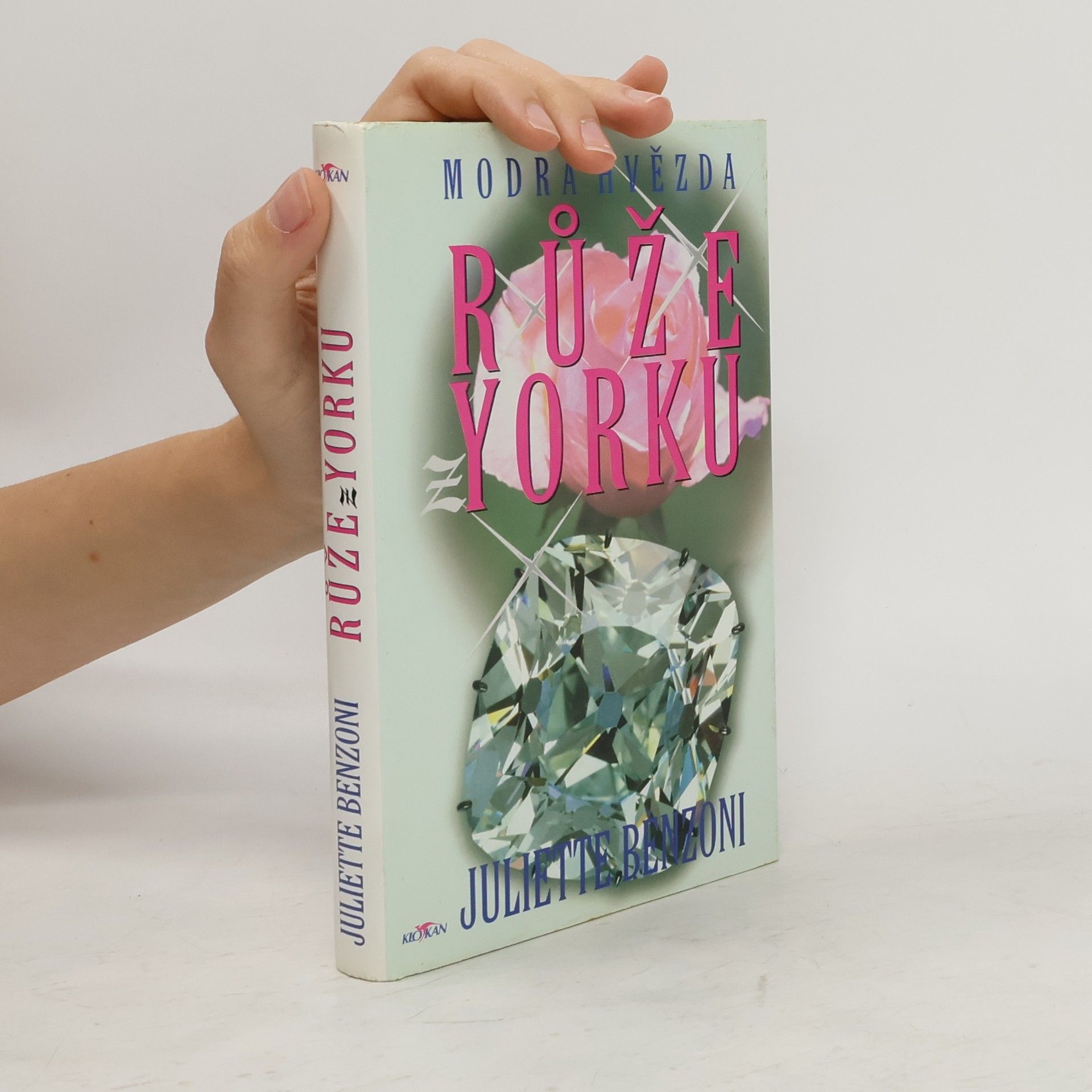 Juliette Benzoni Růže z Yorku : modrá hvězda