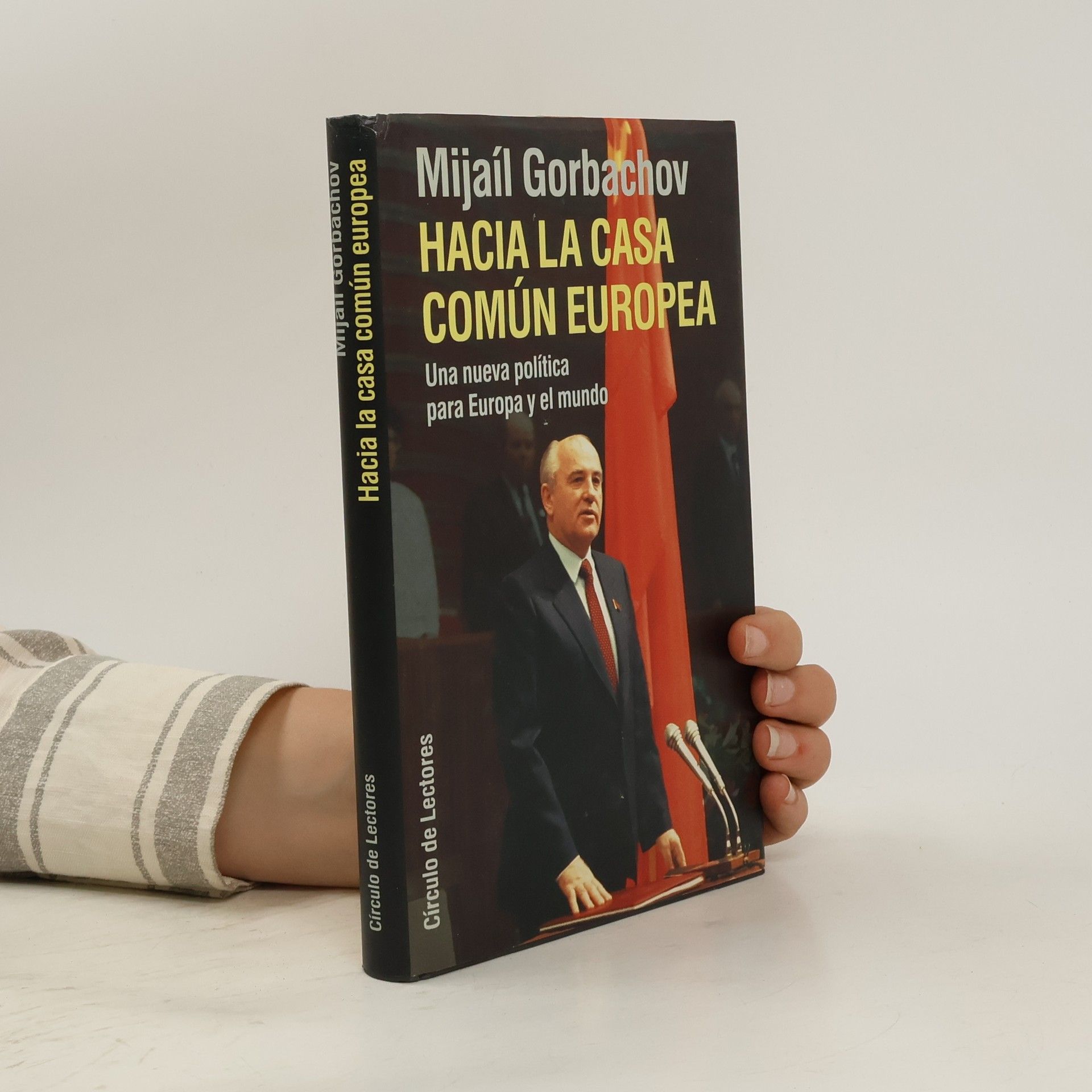 Mikhail Gorbachev Hacia La Casa Común Europea