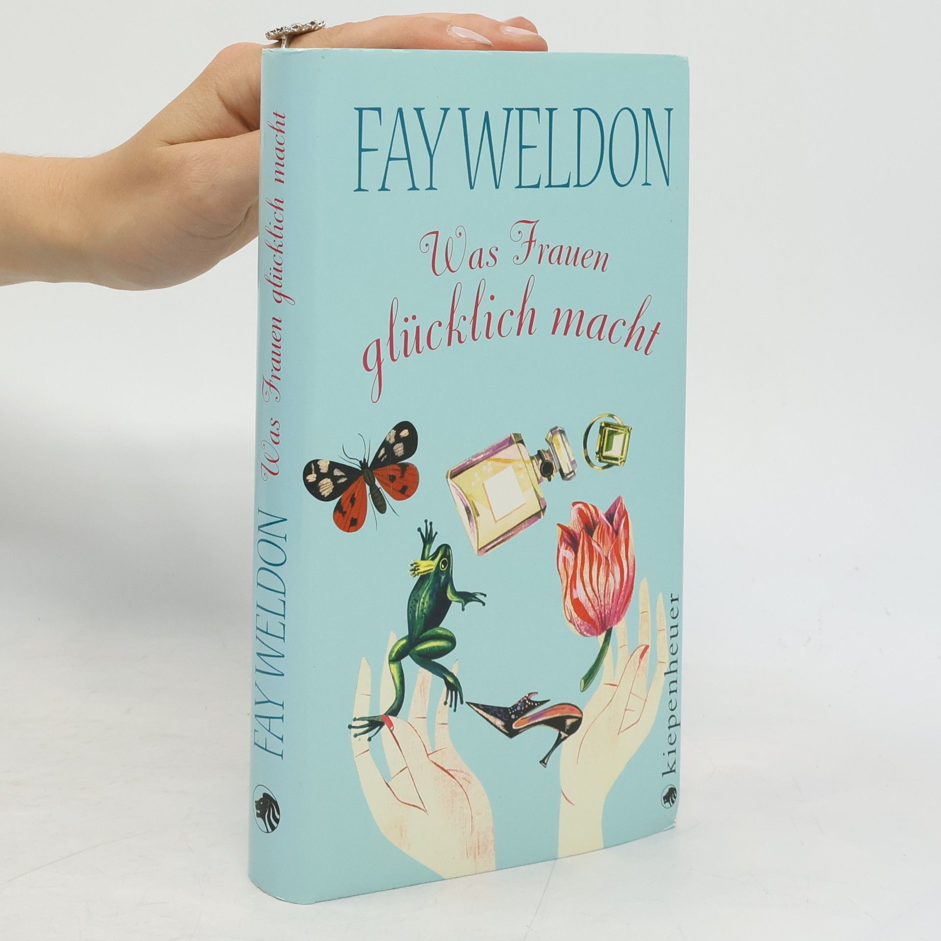 Fay Weldon Was Frauen glücklich macht