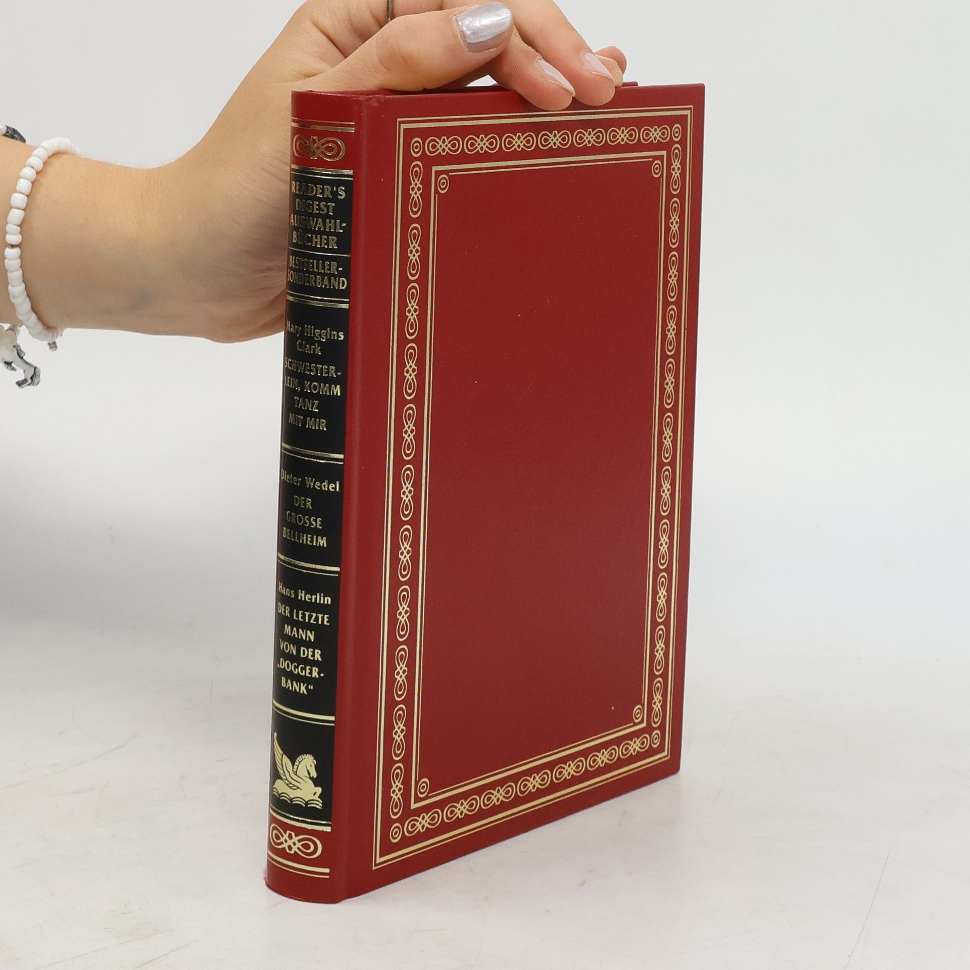 Mary Higgins Clark Reader's Digest Auswahlbücher. Schwesterlein, komm tanz mit mir. Der grosse Bellheim. Der letzte Mann von der "Doggerbank"