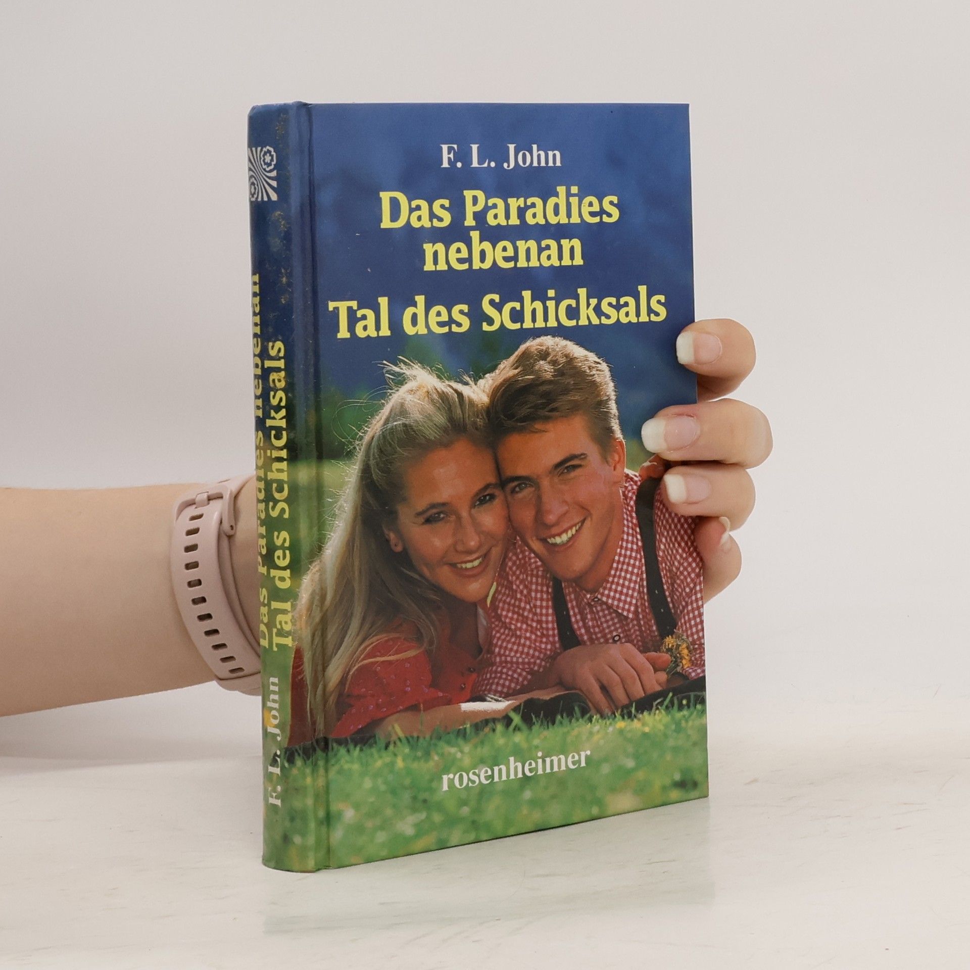 F. L. John Das Paradies nebenan. Tal des Schicksals