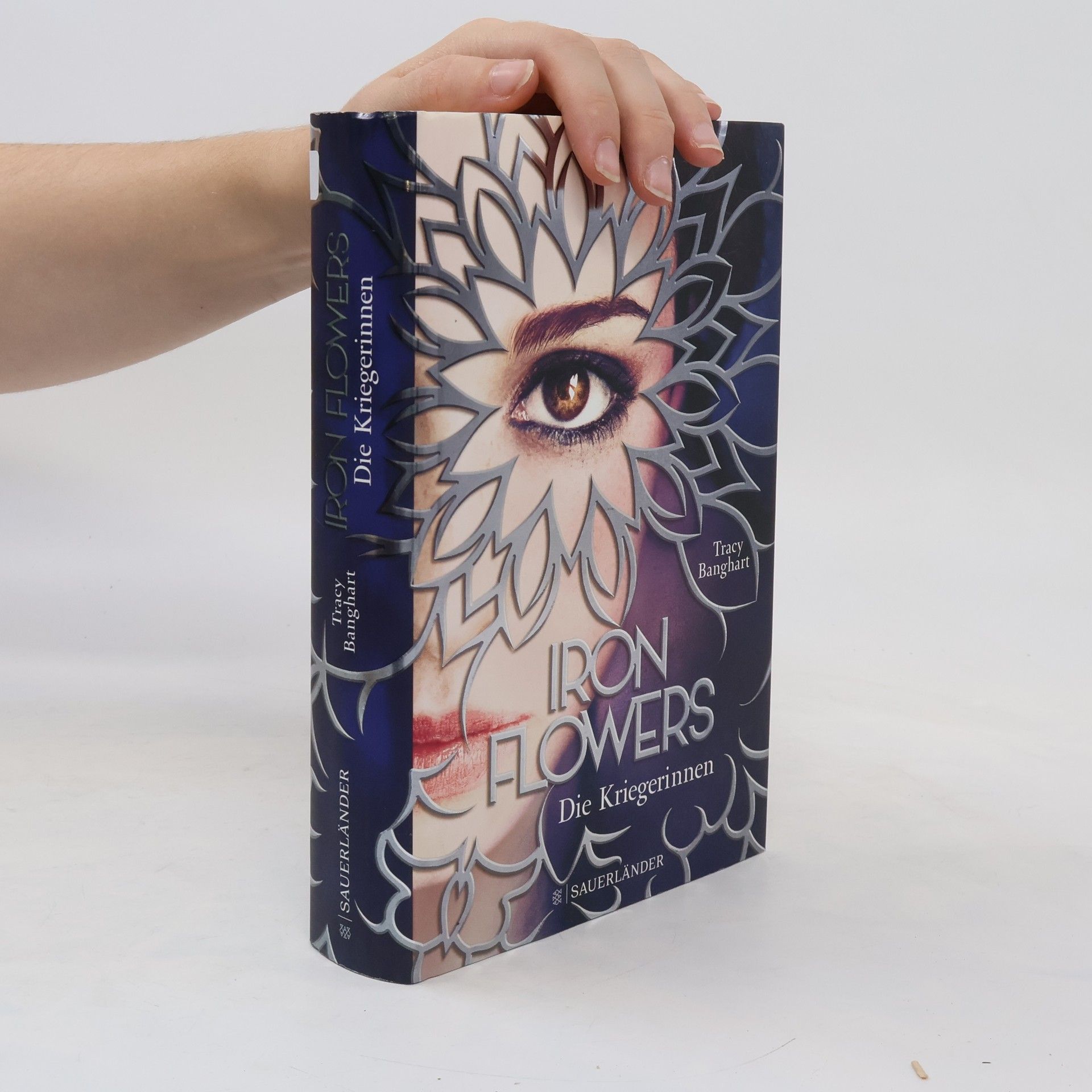 Tracy Banghart Iron Flowers: Die Kriegerinnen