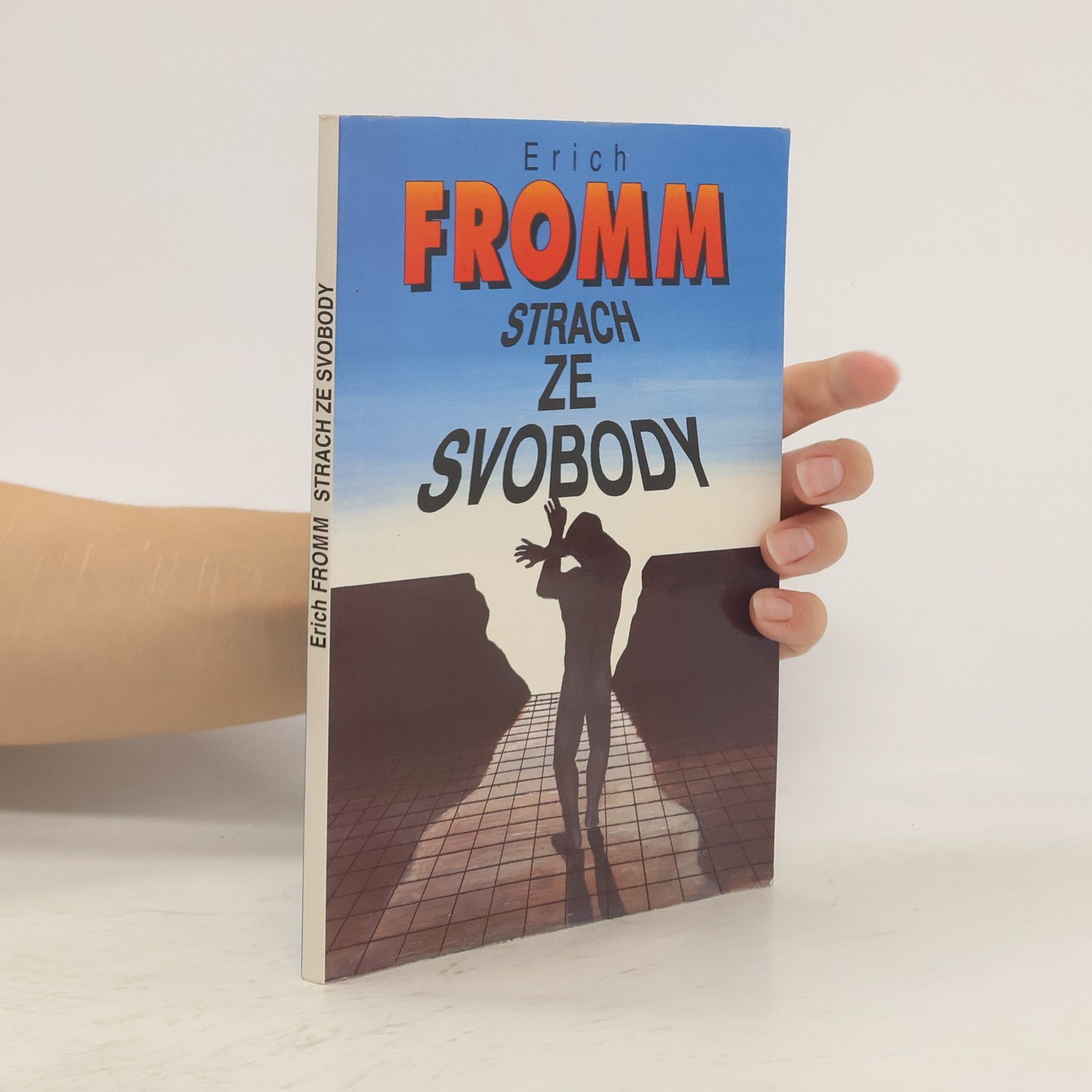 Erich Fromm Strach ze svobody