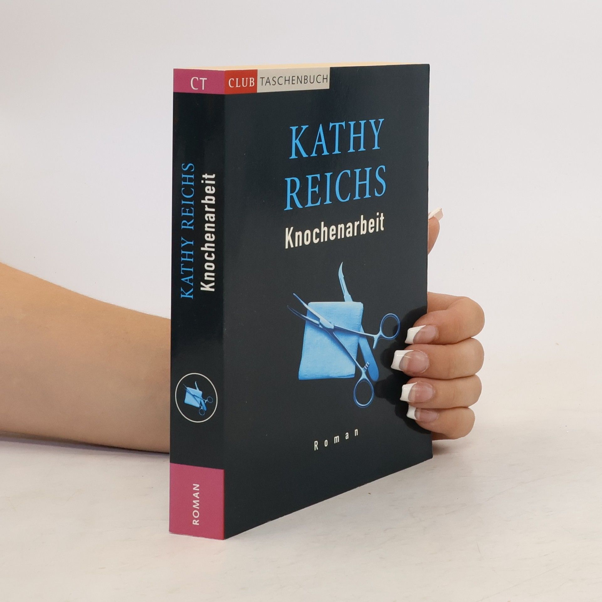 Kathy Reichsová Knochenarbeit